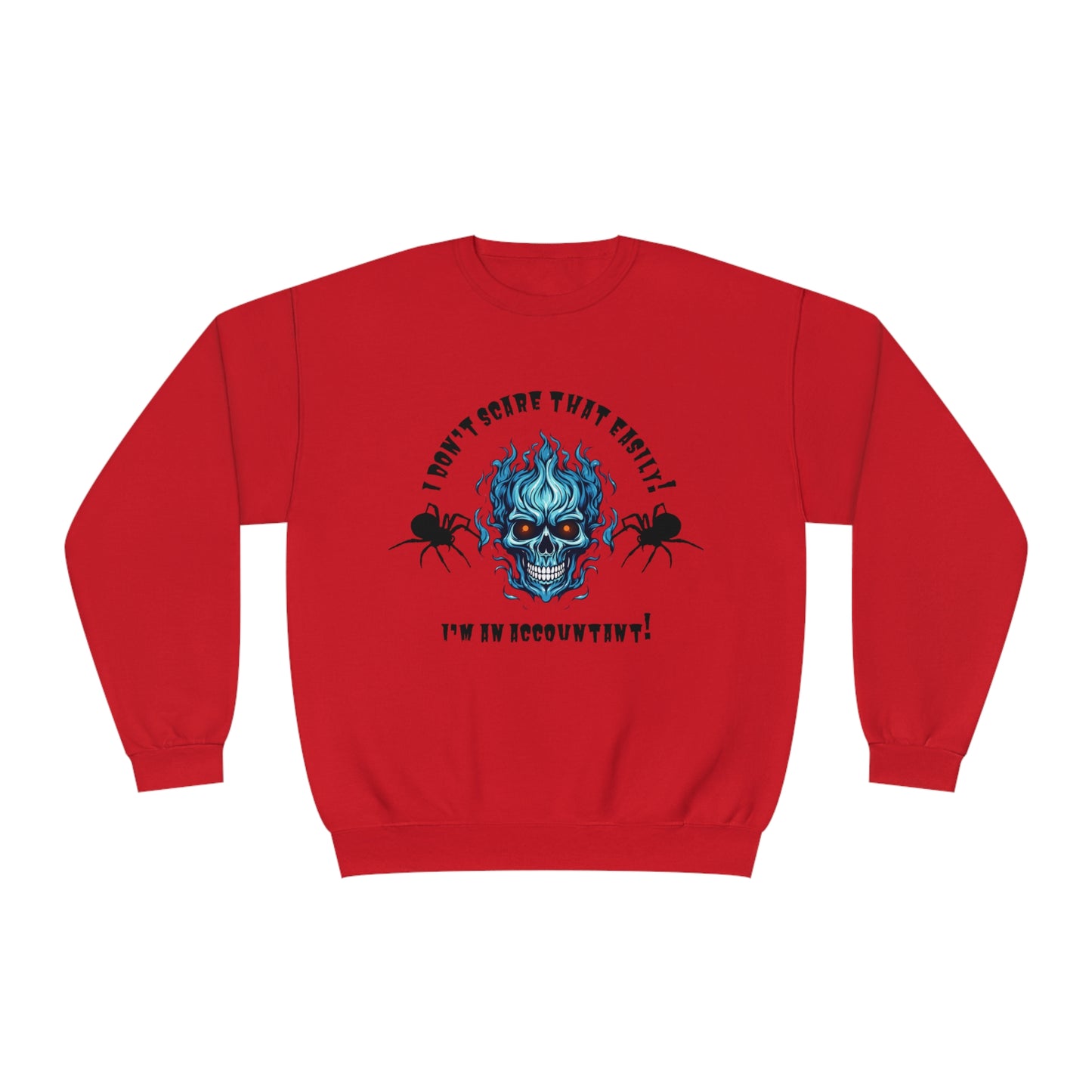 I Don't Scare That Easily! I'm an Accountant! Unisex NuBlend® Crewneck Sweatshirt