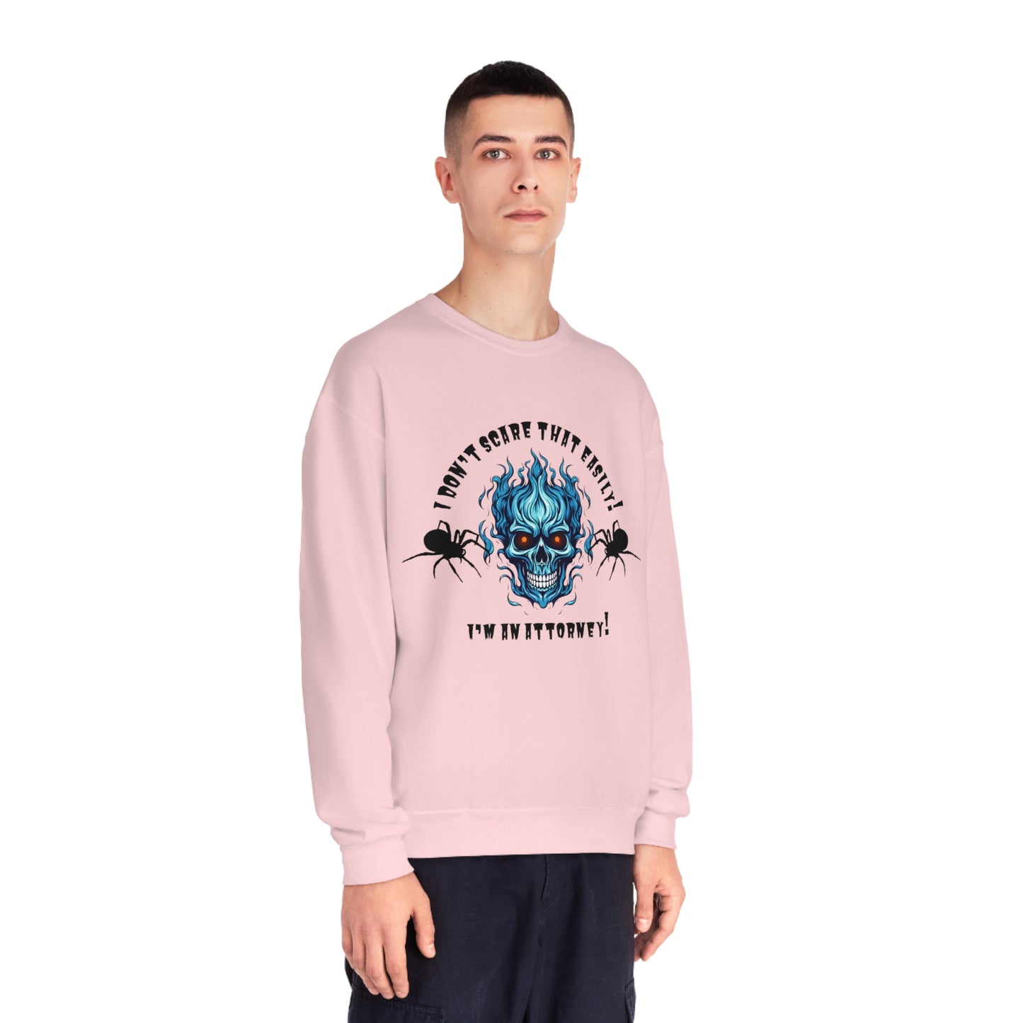 I Don't Scare That Easily! I'm an Attorney! Unisex NuBlend® Crewneck Sweatshirt