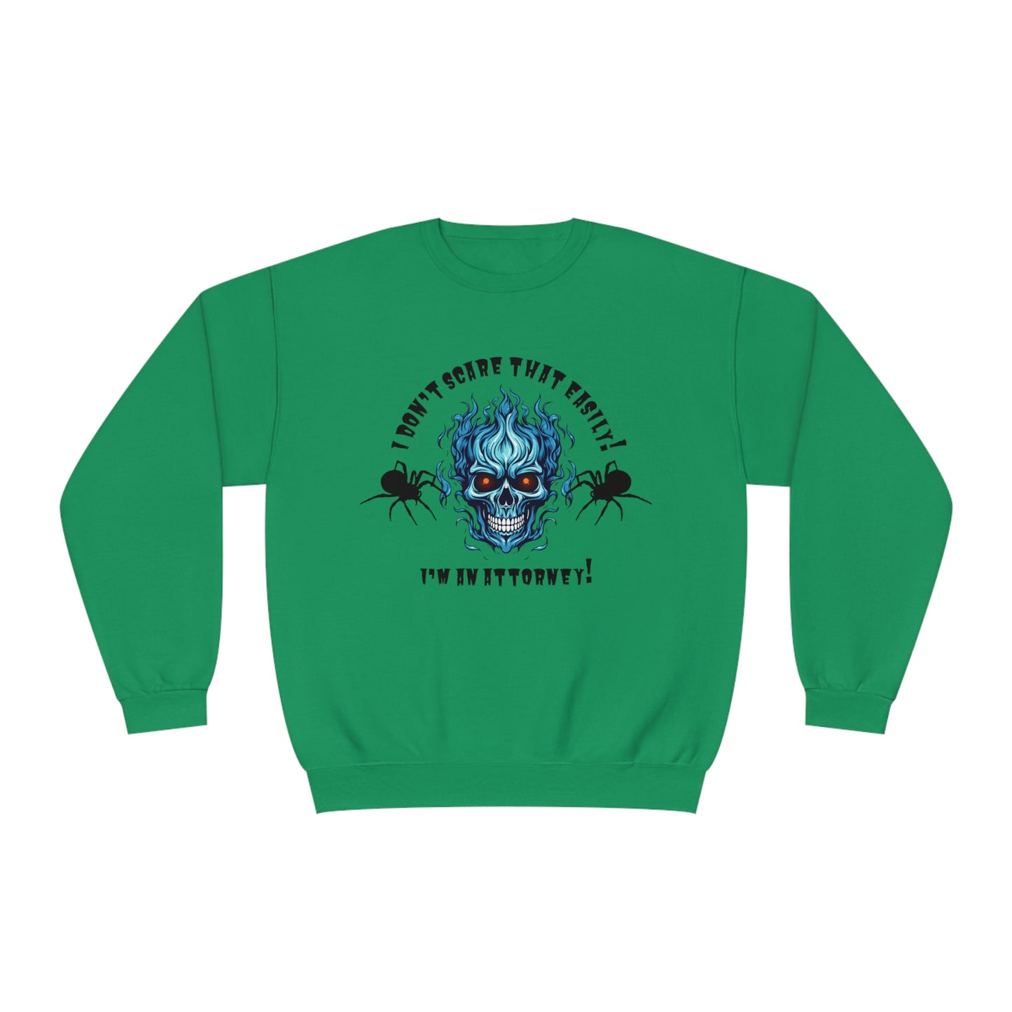 I Don't Scare That Easily! I'm an Attorney! Unisex NuBlend® Crewneck Sweatshirt