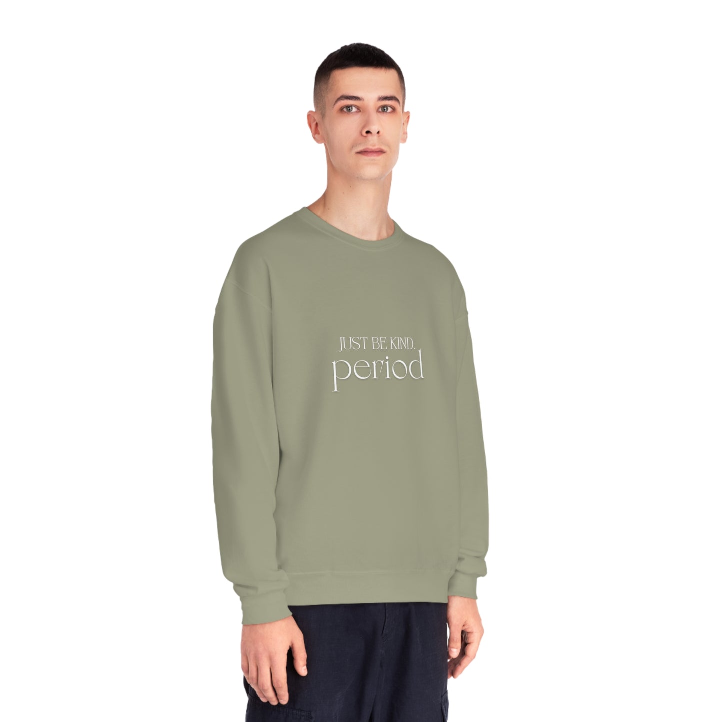 Just be kind. Unisex NuBlend® Crewneck Sweatshirt