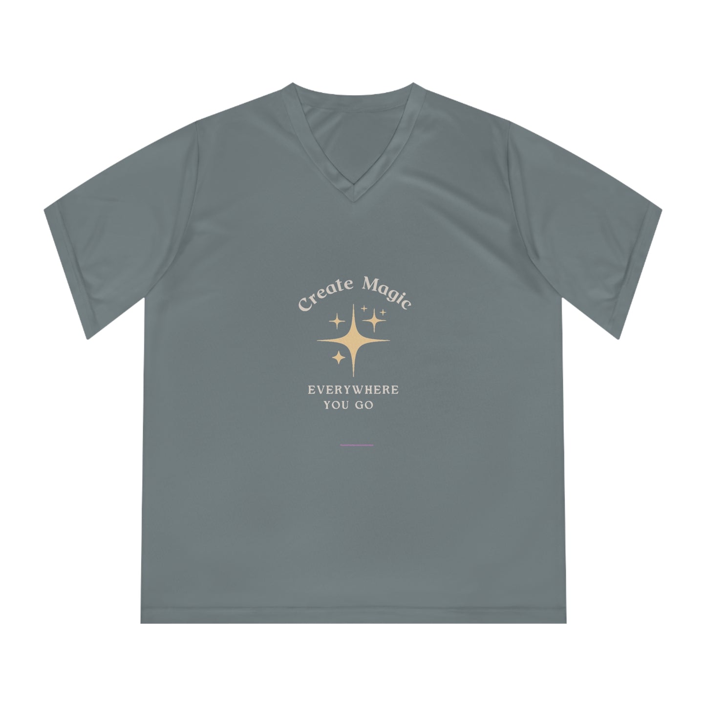 Create Magic Everywhere You Go- Women's Performance V-Neck T-Shirt