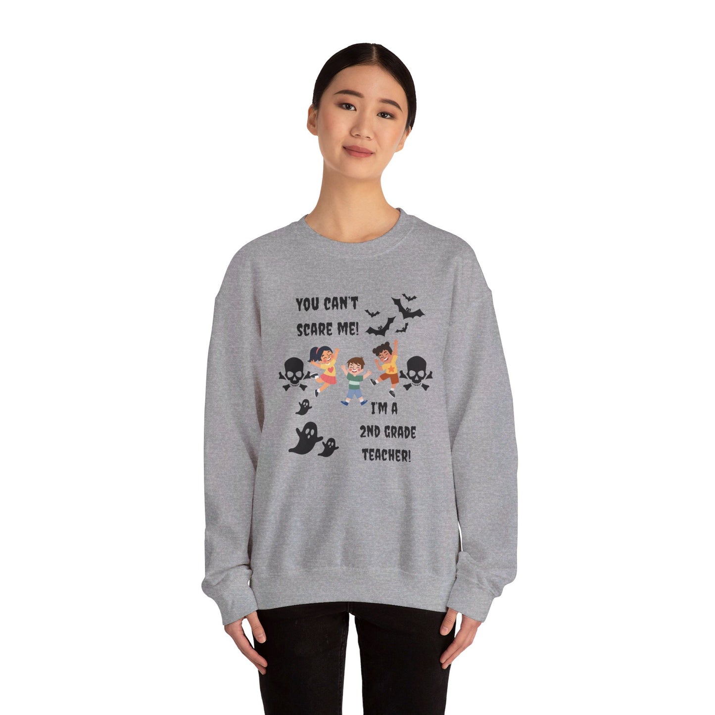 You Can't Scare Me! I'm a 2nd Grade Teacher -Unisex Heavy Blend™ Crewneck Sweatshirt