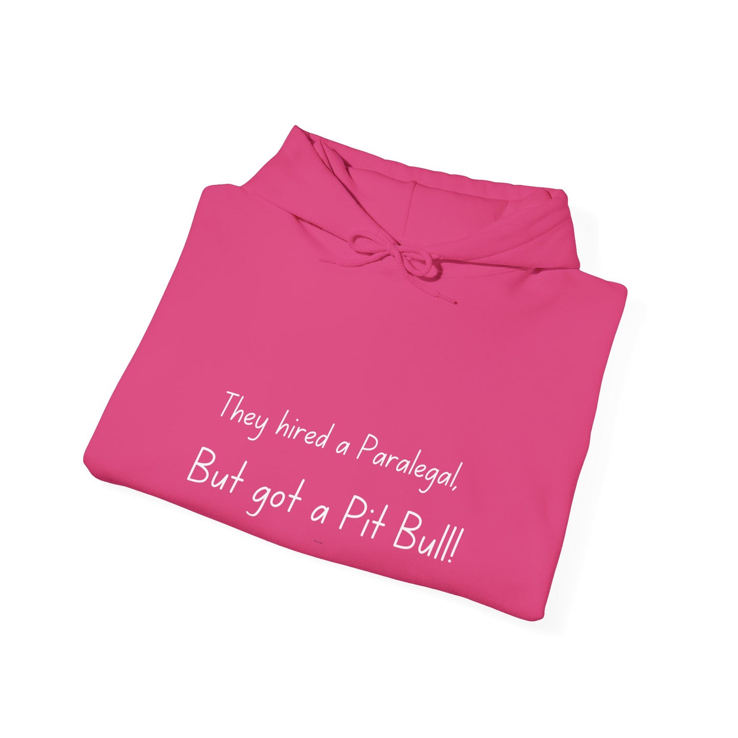 They hired a paralegal, but got a pitbull! Unisex Heavy Blend™ Hooded Sweatshirt