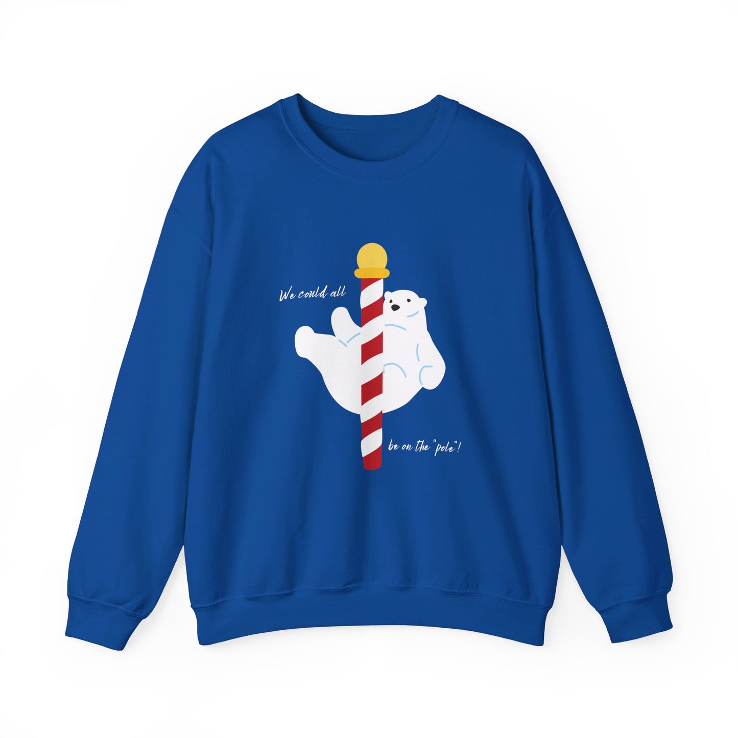 ADULTS ONLY! We Could all be on the Pole! -Unisex Heavy Blend™ Crewneck Sweatshirt