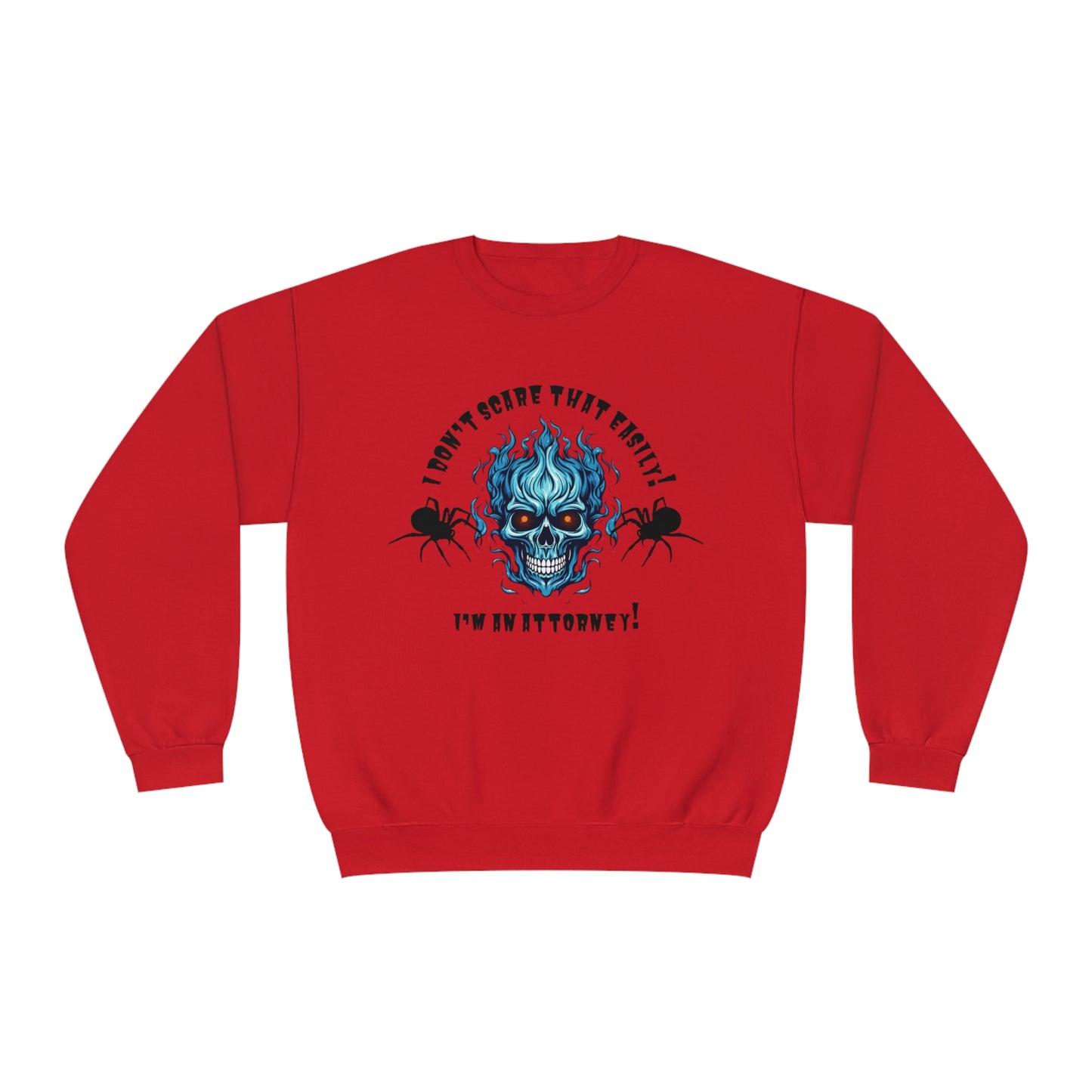 I Don't Scare That Easily! I'm an Attorney! Unisex NuBlend® Crewneck Sweatshirt