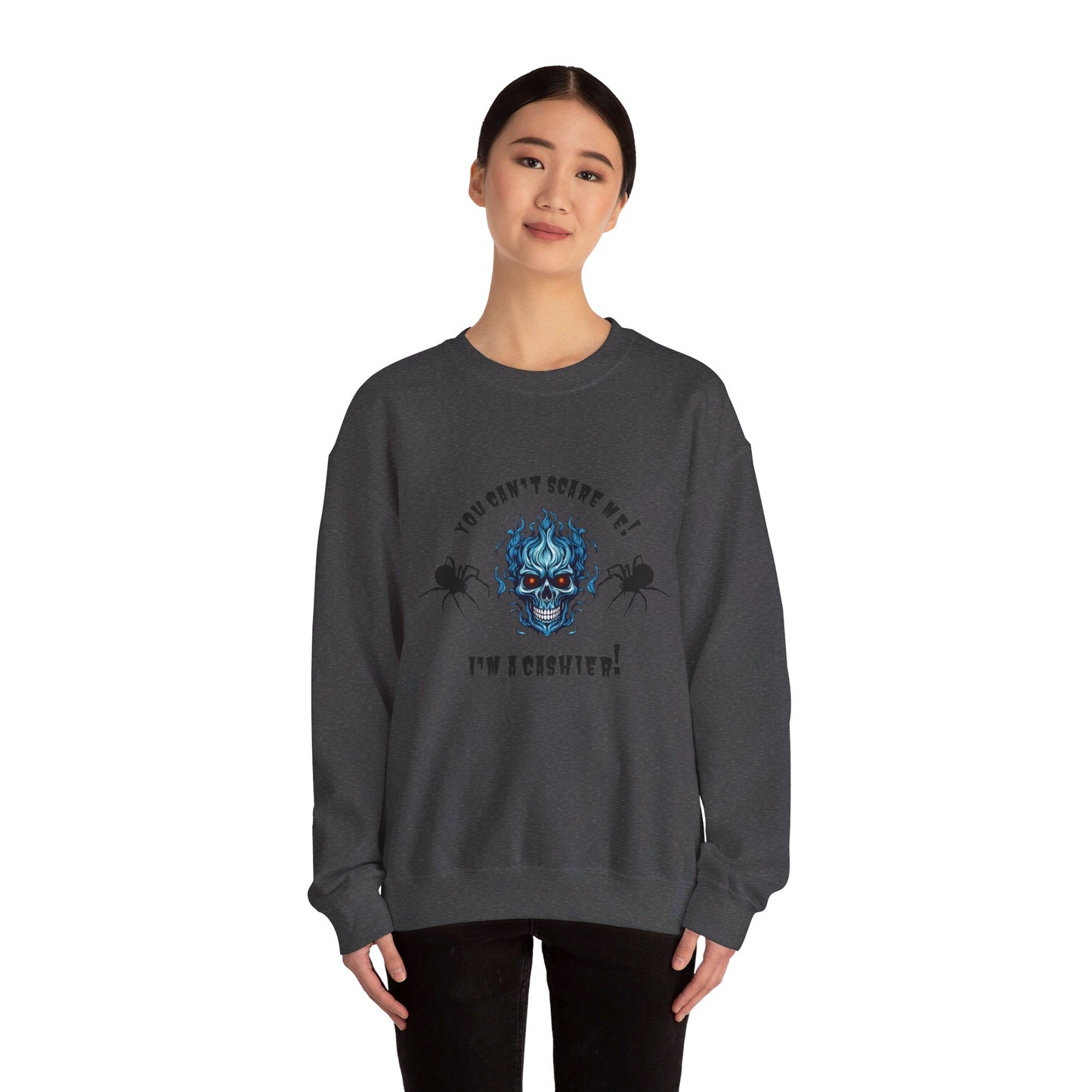 You Can't Scare Me! I'm a Cashier -Unisex Heavy Blend™ Crewneck Sweatshirt