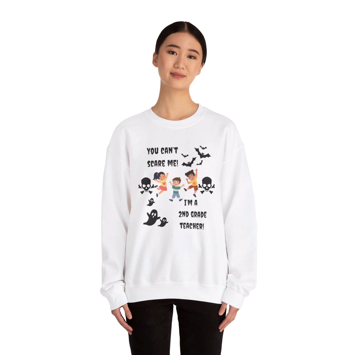 You Can't Scare Me! I'm a 2nd Grade Teacher -Unisex Heavy Blend™ Crewneck Sweatshirt