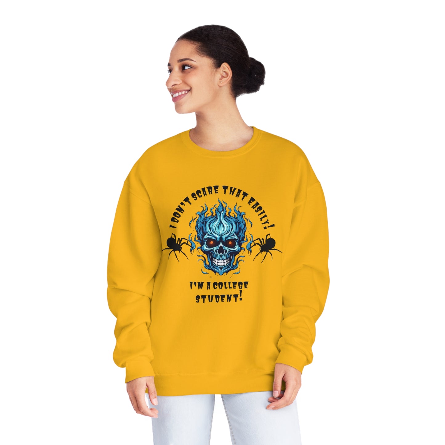 I Don't Scare That Easily! I'm a College Student! Unisex NuBlend® Crewneck Sweatshirt