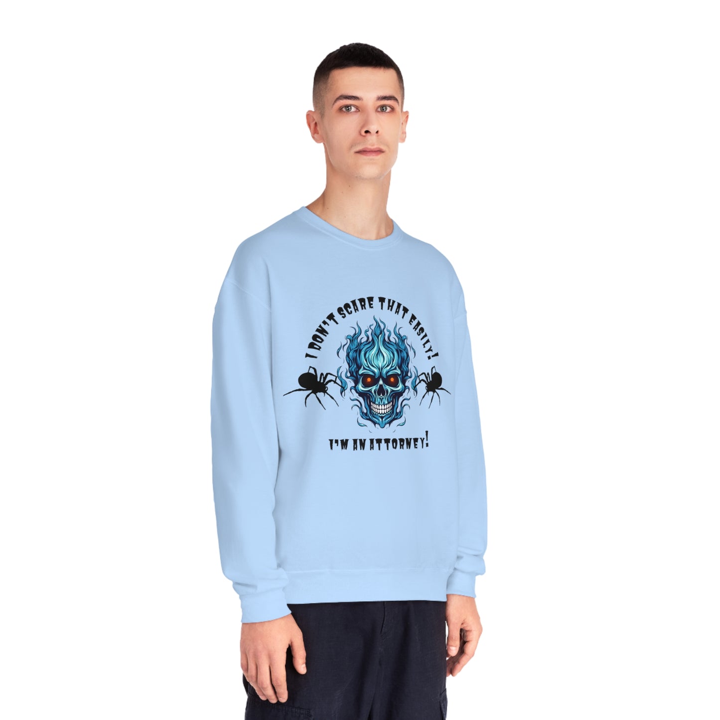 I Don't Scare That Easily! I'm an Attorney! Unisex NuBlend® Crewneck Sweatshirt