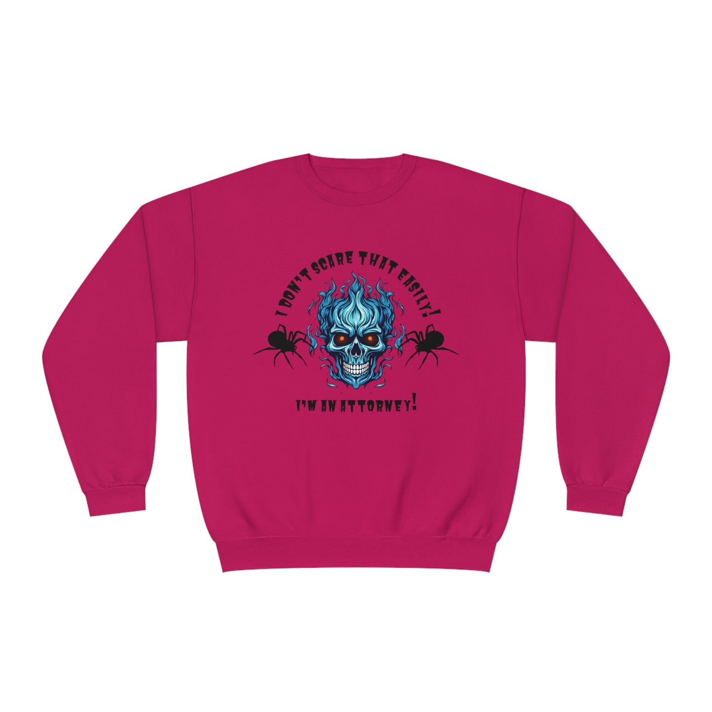 I Don't Scare That Easily! I'm an Attorney! Unisex NuBlend® Crewneck Sweatshirt