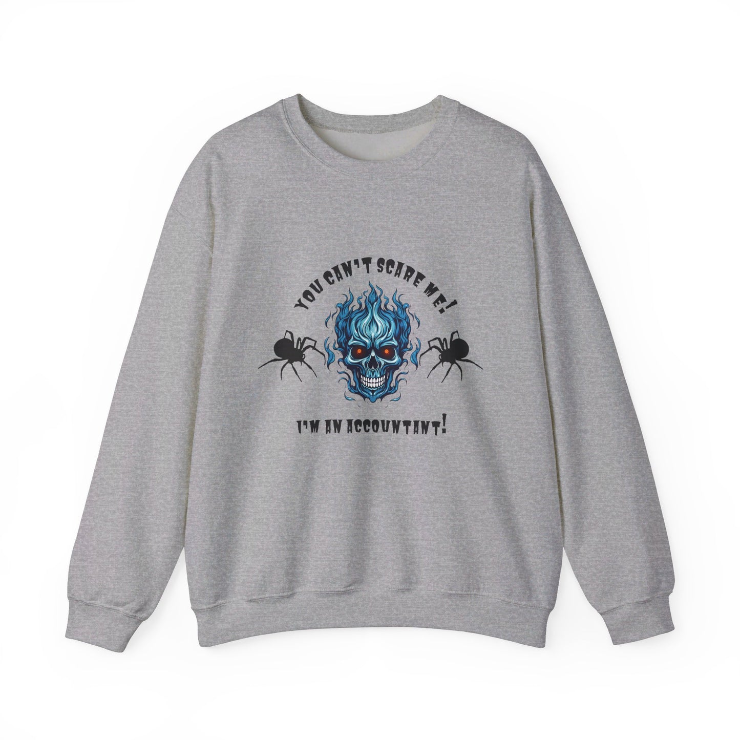 You Can't Scare Me! I'm an Accountant -Unisex Heavy Blend™ Crewneck Sweatshirt