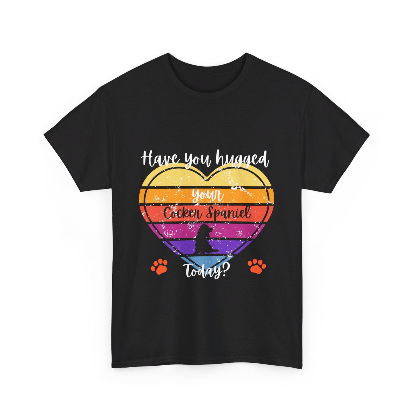 Hugged your cocker spaniel- Unisex Heavy Cotton Tee