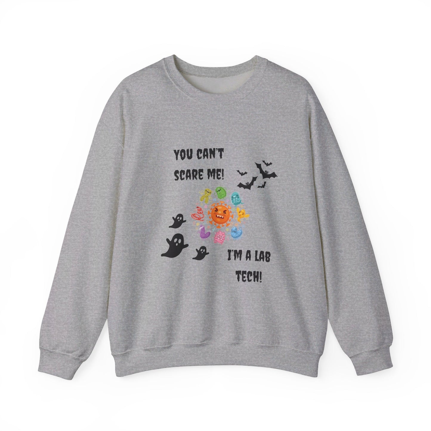 You Can't Scare Me! I'm a Lab Tech -Unisex Heavy Blend™ Crewneck Sweatshirt