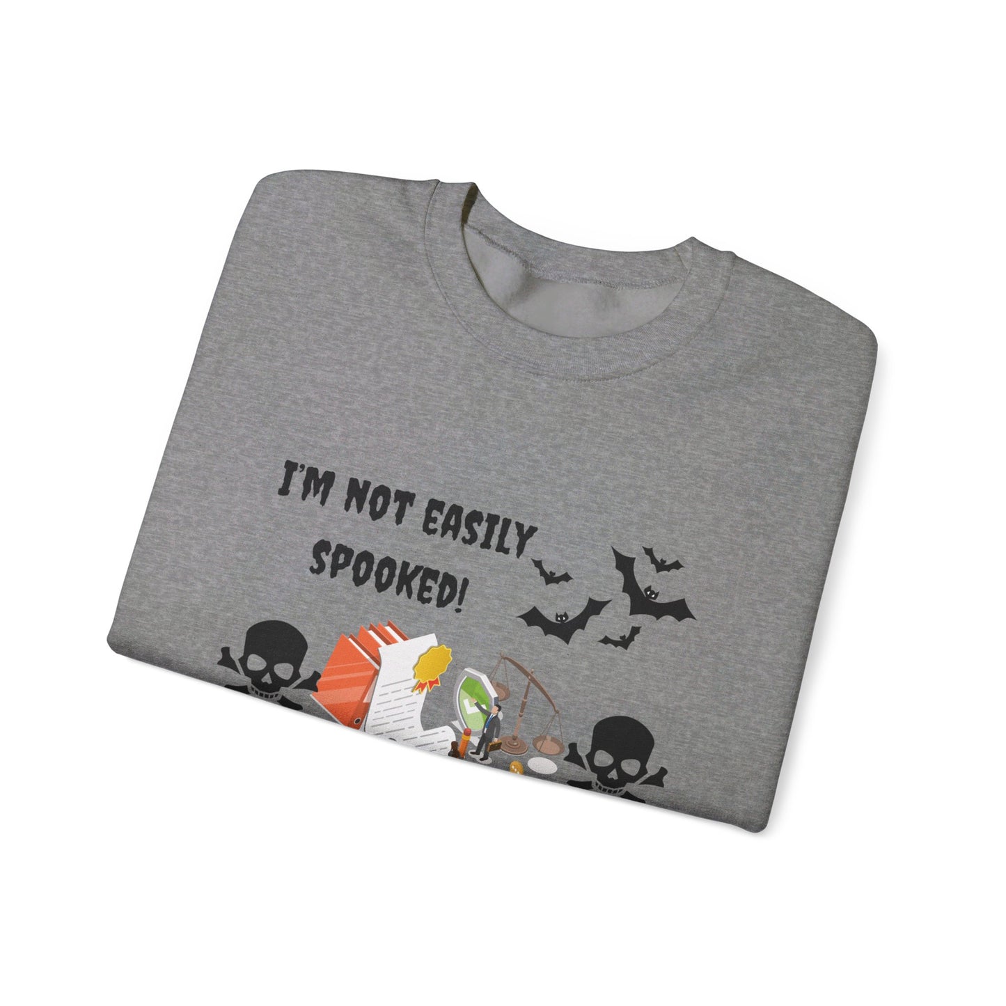 I'm not easily spooked! I'm a paralegal! -Unisex Heavy Blend™ Crewneck Sweatshirt