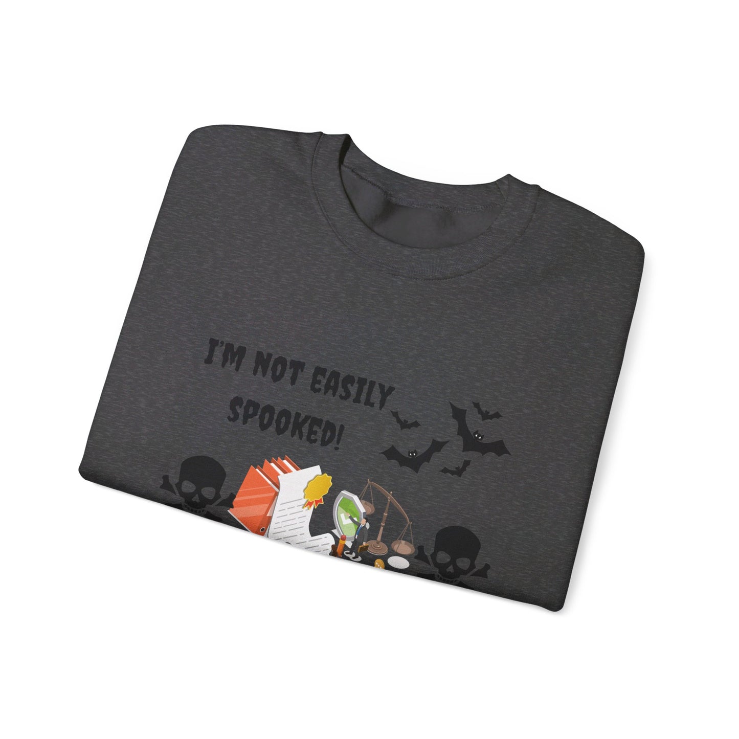 I'm not easily spooked! I'm a paralegal! -Unisex Heavy Blend™ Crewneck Sweatshirt