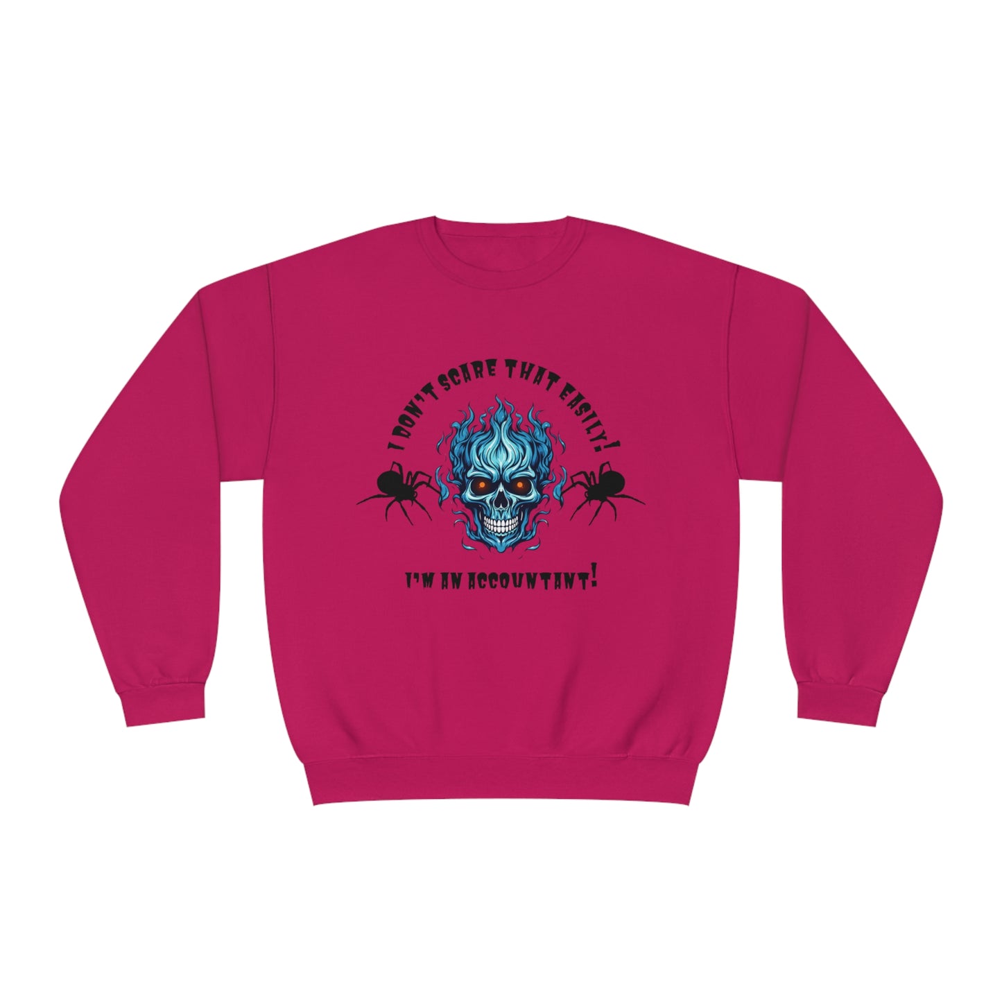 I Don't Scare That Easily! I'm an Accountant! Unisex NuBlend® Crewneck Sweatshirt