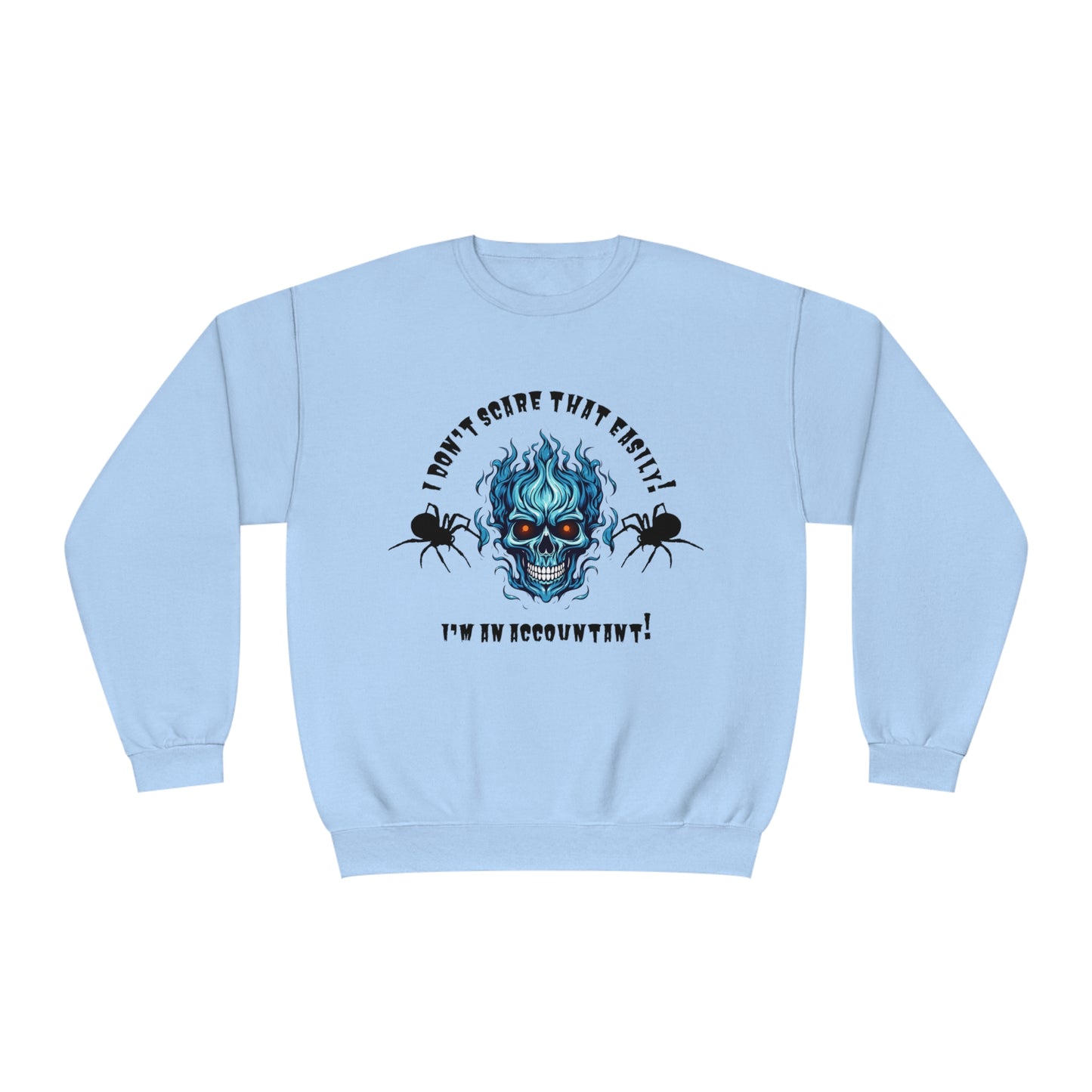 I Don't Scare That Easily! I'm an Accountant! Unisex NuBlend® Crewneck Sweatshirt
