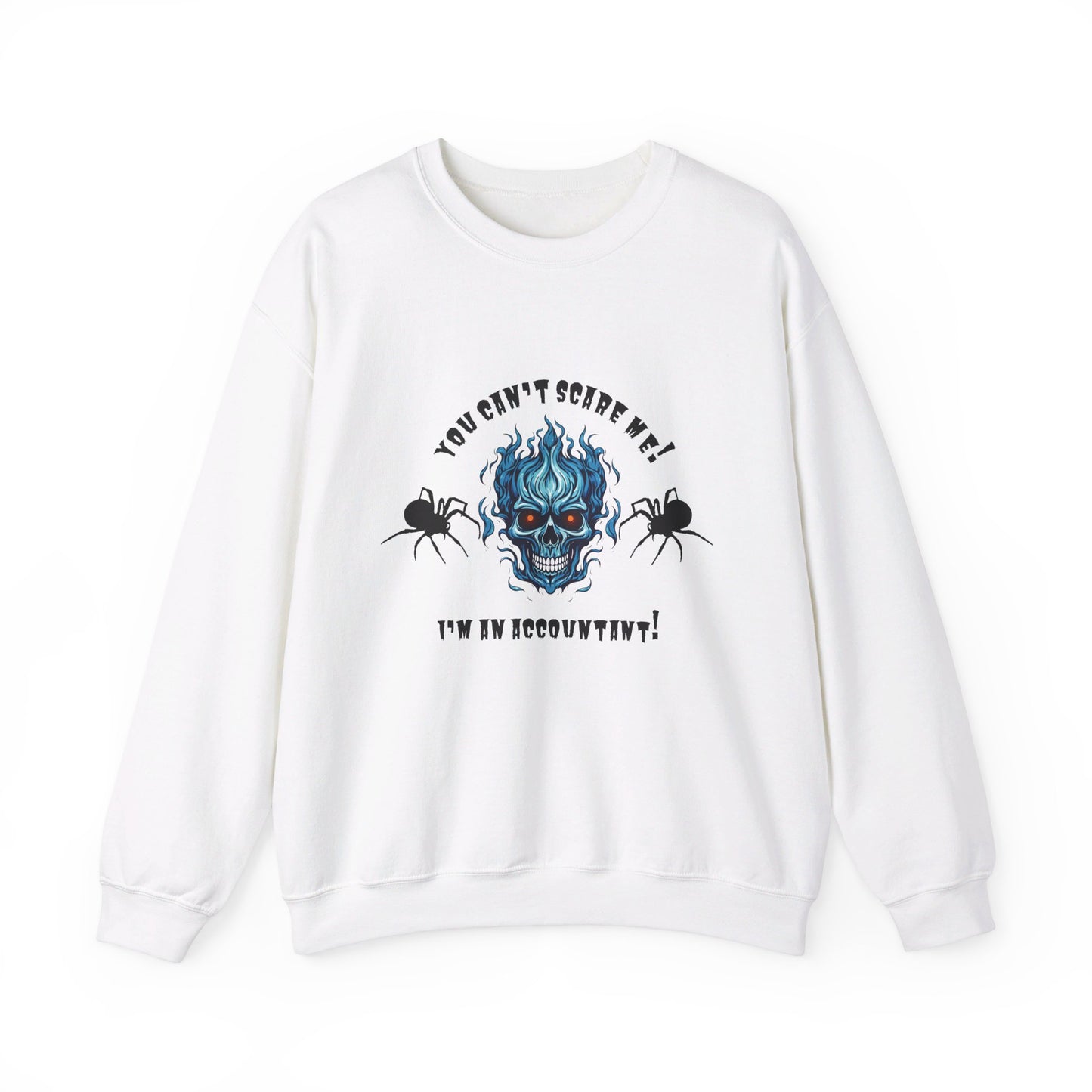 You Can't Scare Me! I'm an Accountant -Unisex Heavy Blend™ Crewneck Sweatshirt