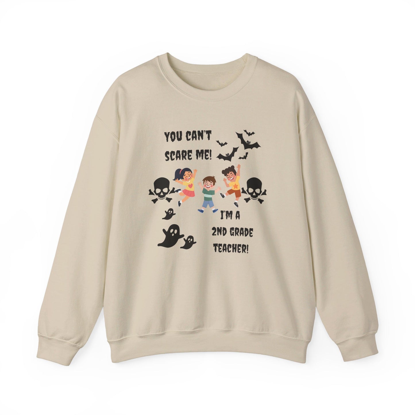 You Can't Scare Me! I'm a 2nd Grade Teacher -Unisex Heavy Blend™ Crewneck Sweatshirt