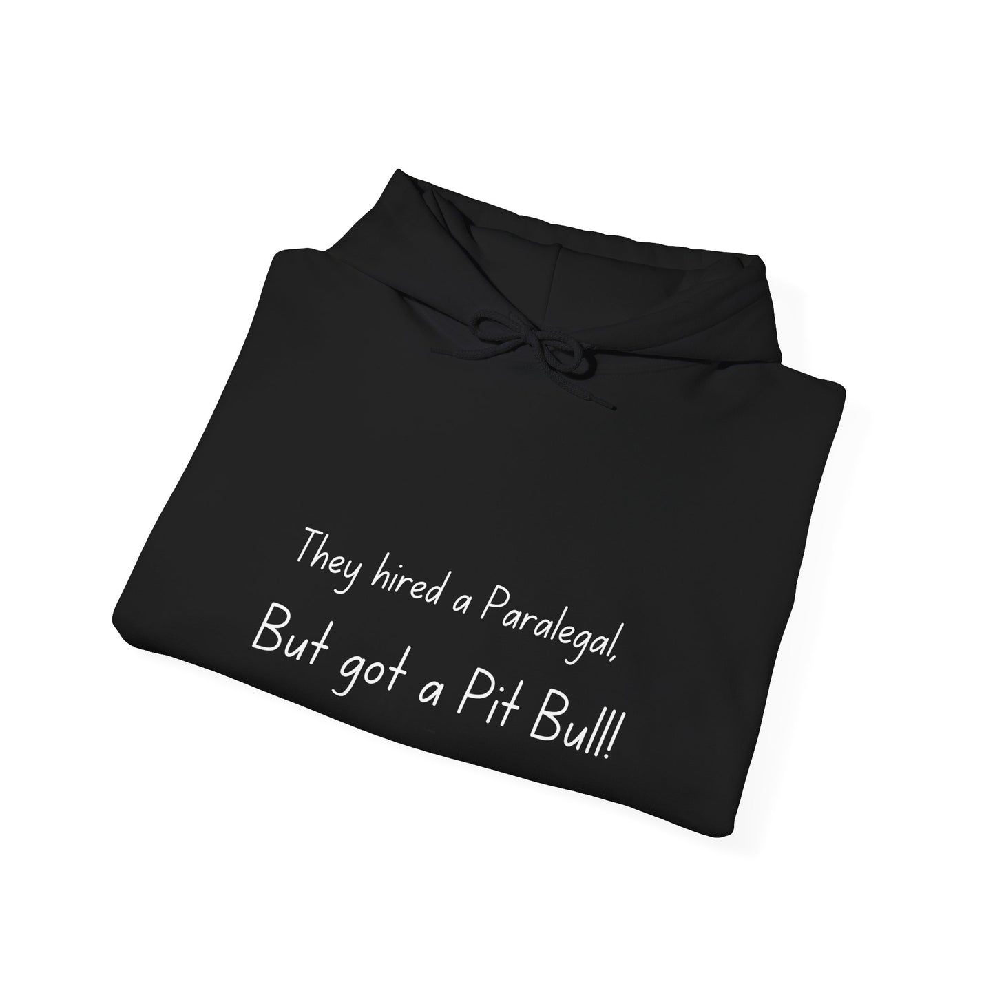 They hired a paralegal, but got a pitbull! Unisex Heavy Blend™ Hooded Sweatshirt