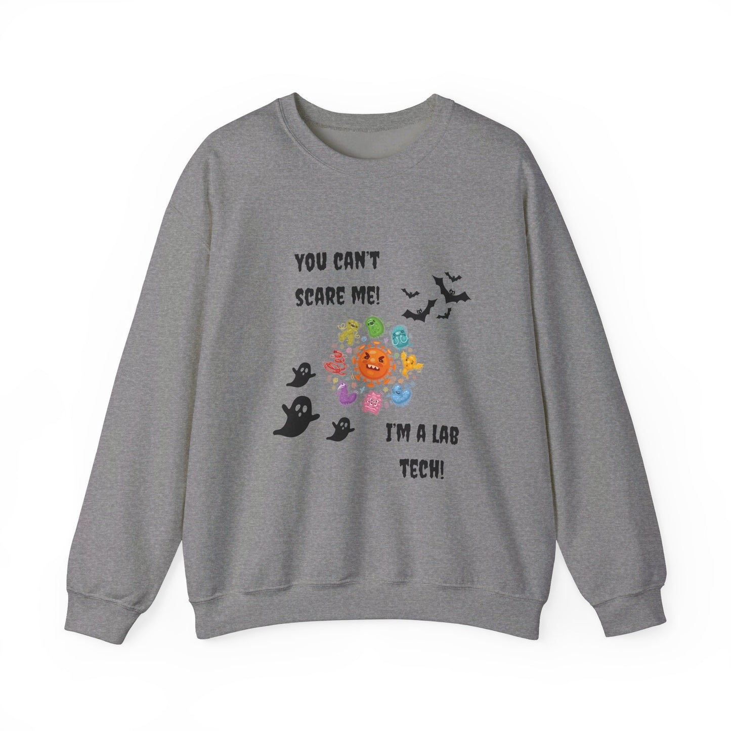 You Can't Scare Me! I'm a Lab Tech -Unisex Heavy Blend™ Crewneck Sweatshirt