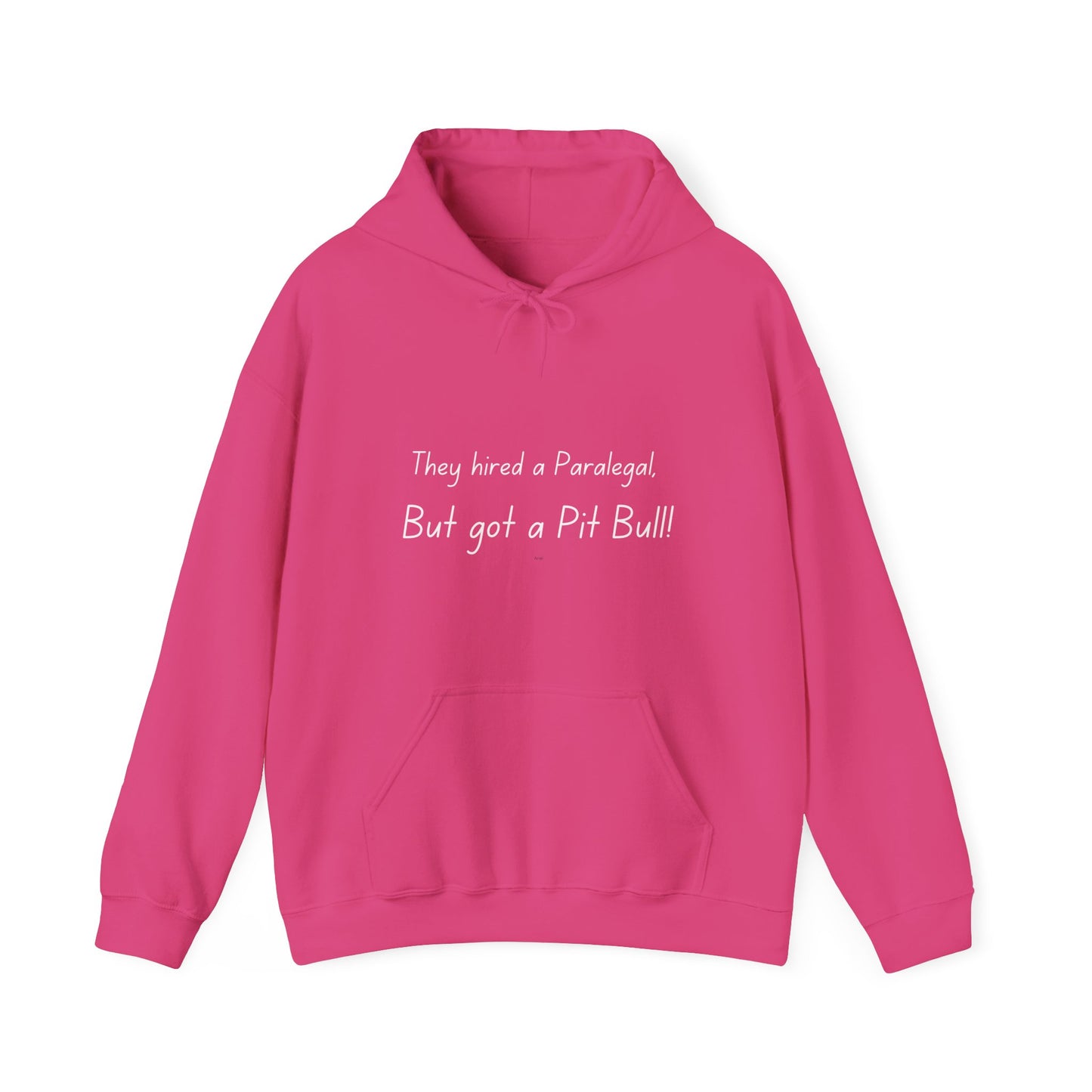 They hired a paralegal, but got a pitbull! Unisex Heavy Blend™ Hooded Sweatshirt