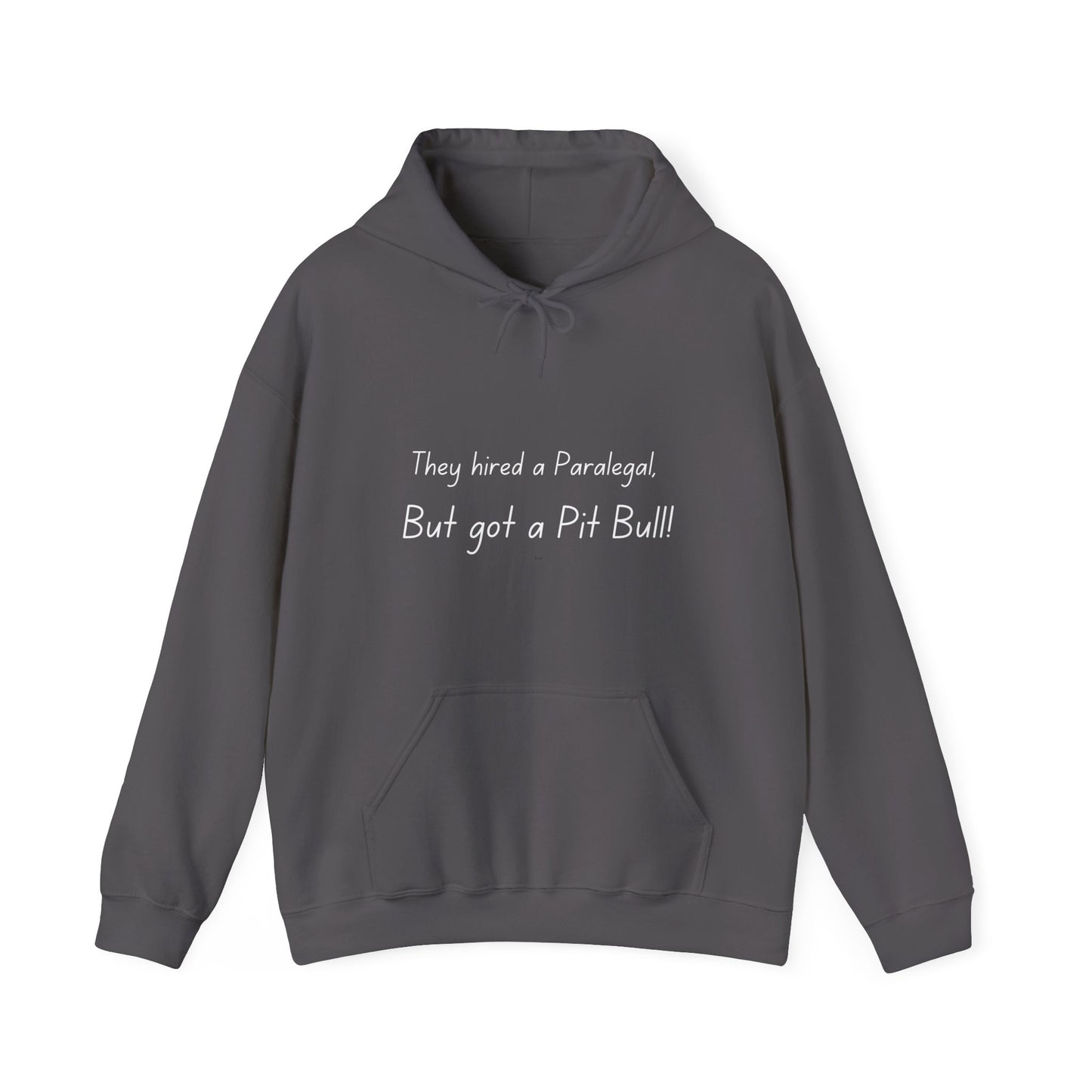 They hired a paralegal, but got a pitbull! Unisex Heavy Blend™ Hooded Sweatshirt