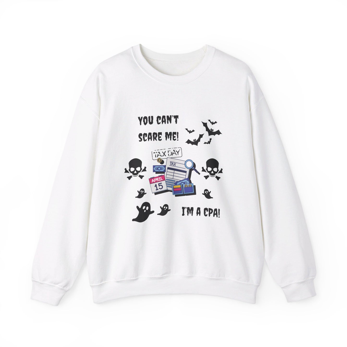 You Can't Scare Me! I'm a CPA -Unisex Heavy Blend™ Crewneck Sweatshirt