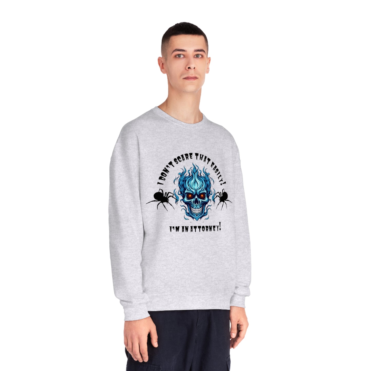 I Don't Scare That Easily! I'm an Attorney! Unisex NuBlend® Crewneck Sweatshirt