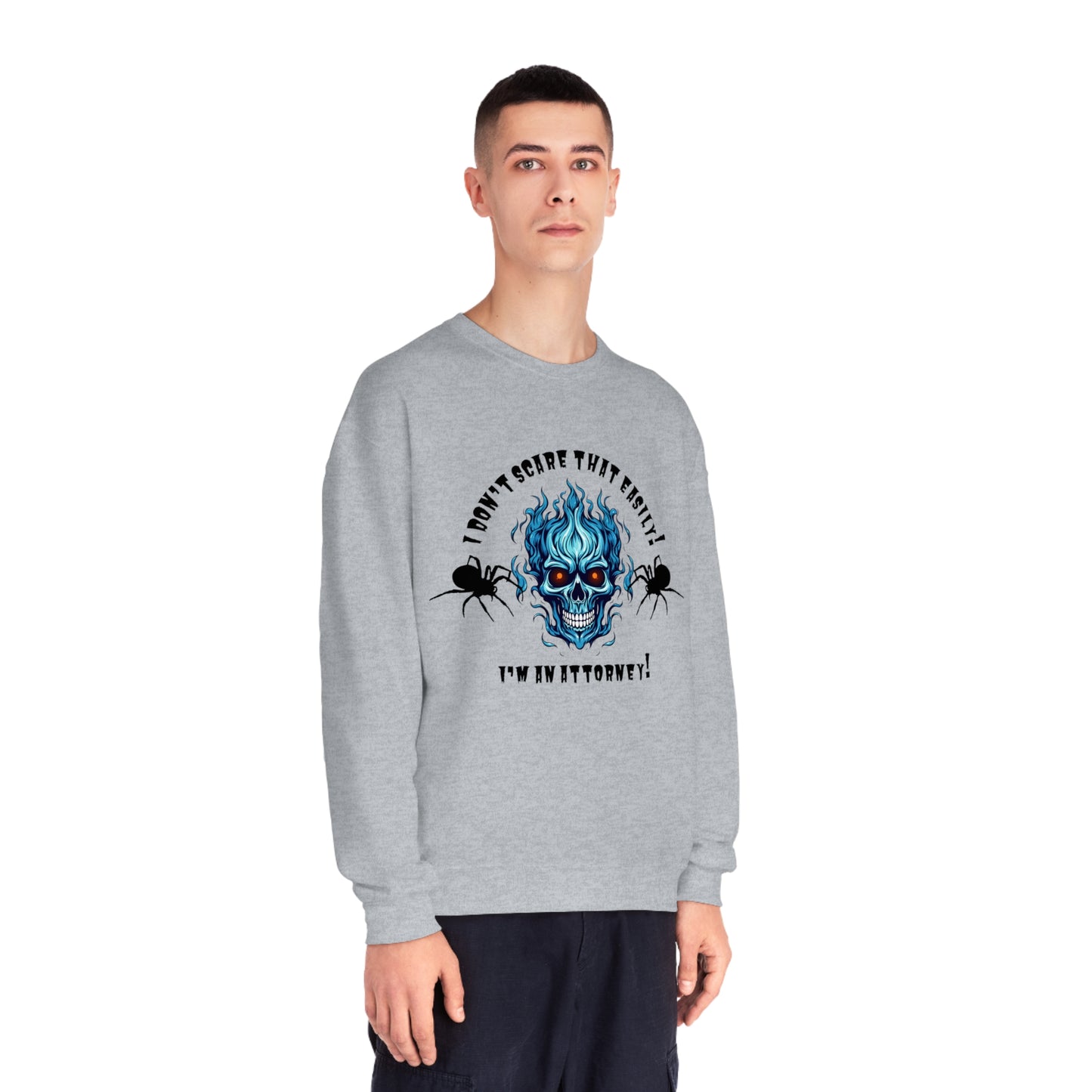 I Don't Scare That Easily! I'm an Attorney! Unisex NuBlend® Crewneck Sweatshirt