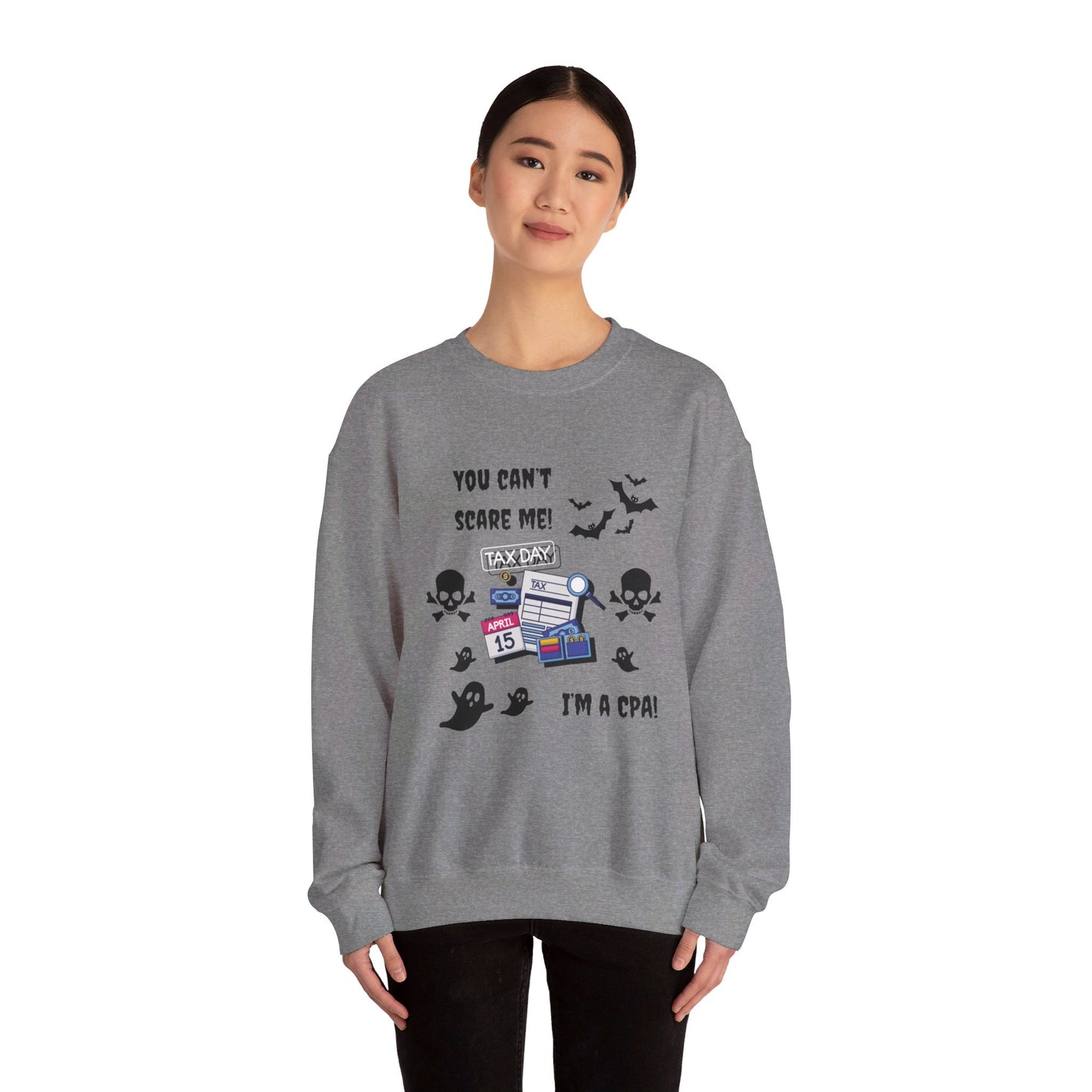 You Can't Scare Me! I'm a CPA -Unisex Heavy Blend™ Crewneck Sweatshirt
