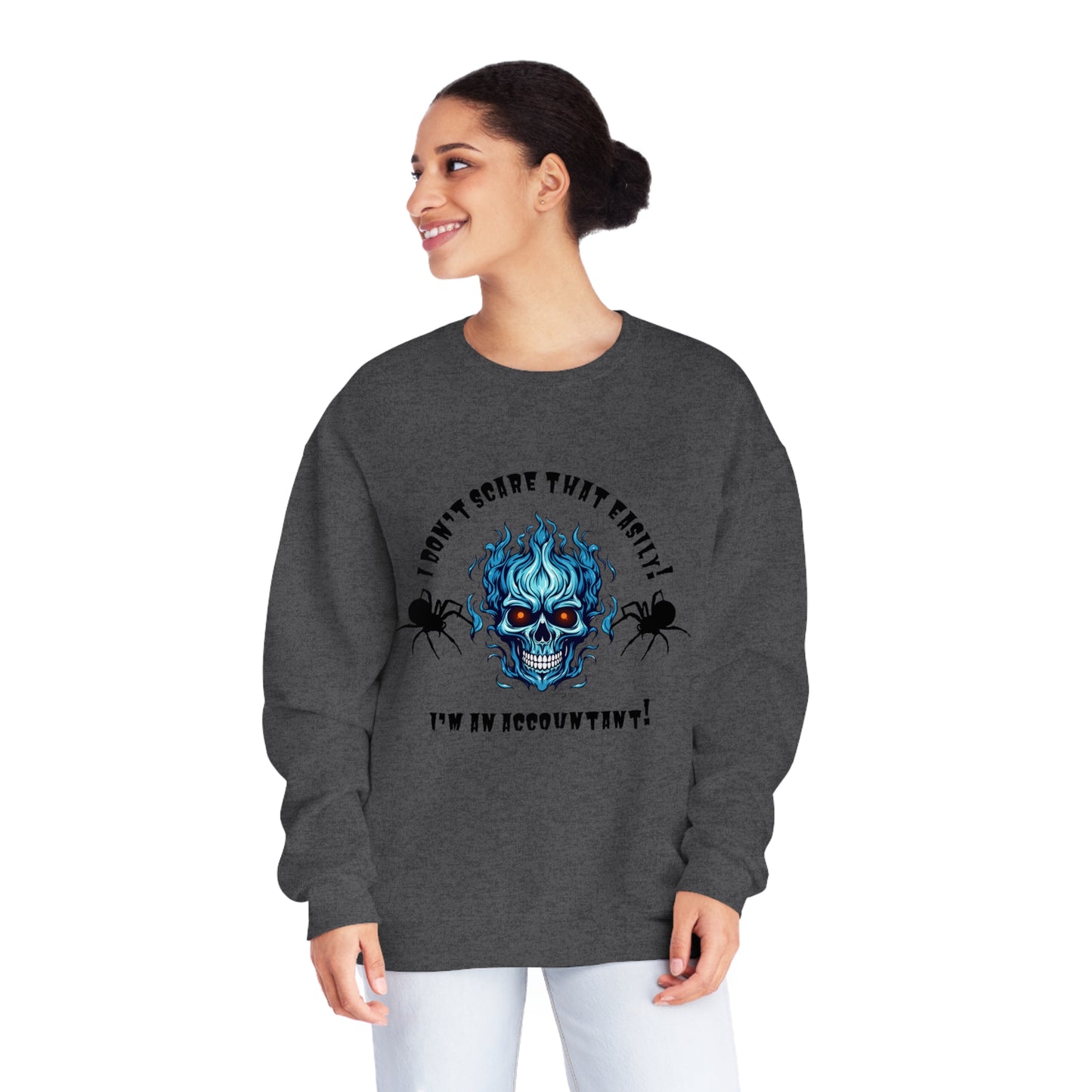 I Don't Scare That Easily! I'm an Accountant! Unisex NuBlend® Crewneck Sweatshirt