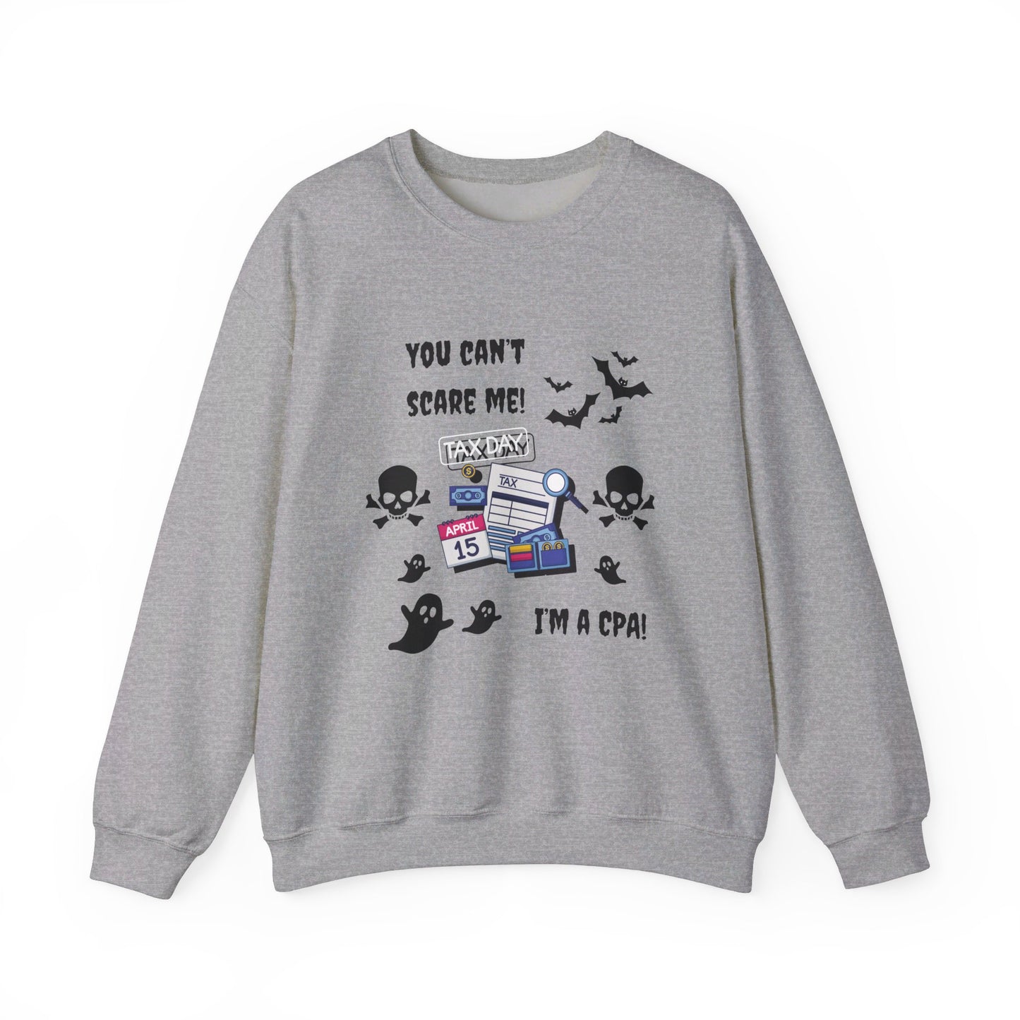 You Can't Scare Me! I'm a CPA -Unisex Heavy Blend™ Crewneck Sweatshirt
