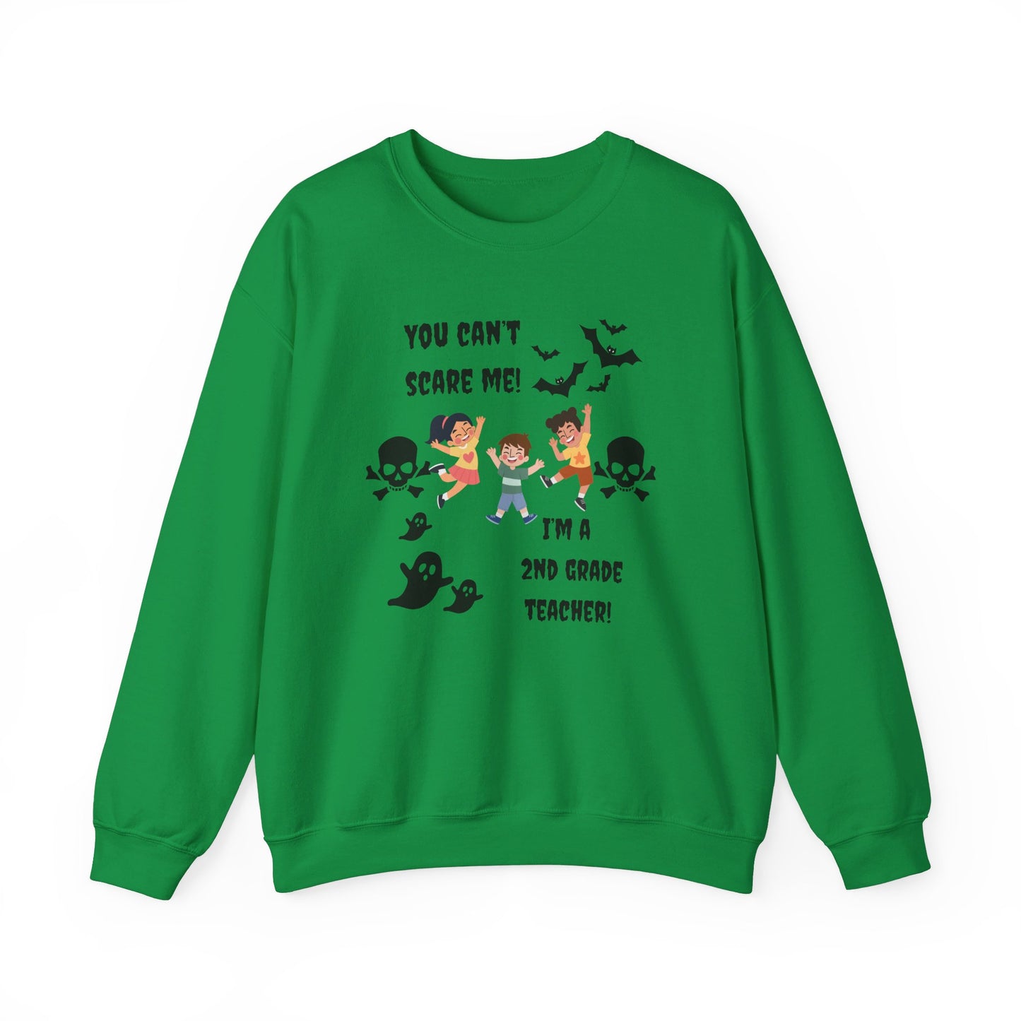 You Can't Scare Me! I'm a 2nd Grade Teacher -Unisex Heavy Blend™ Crewneck Sweatshirt