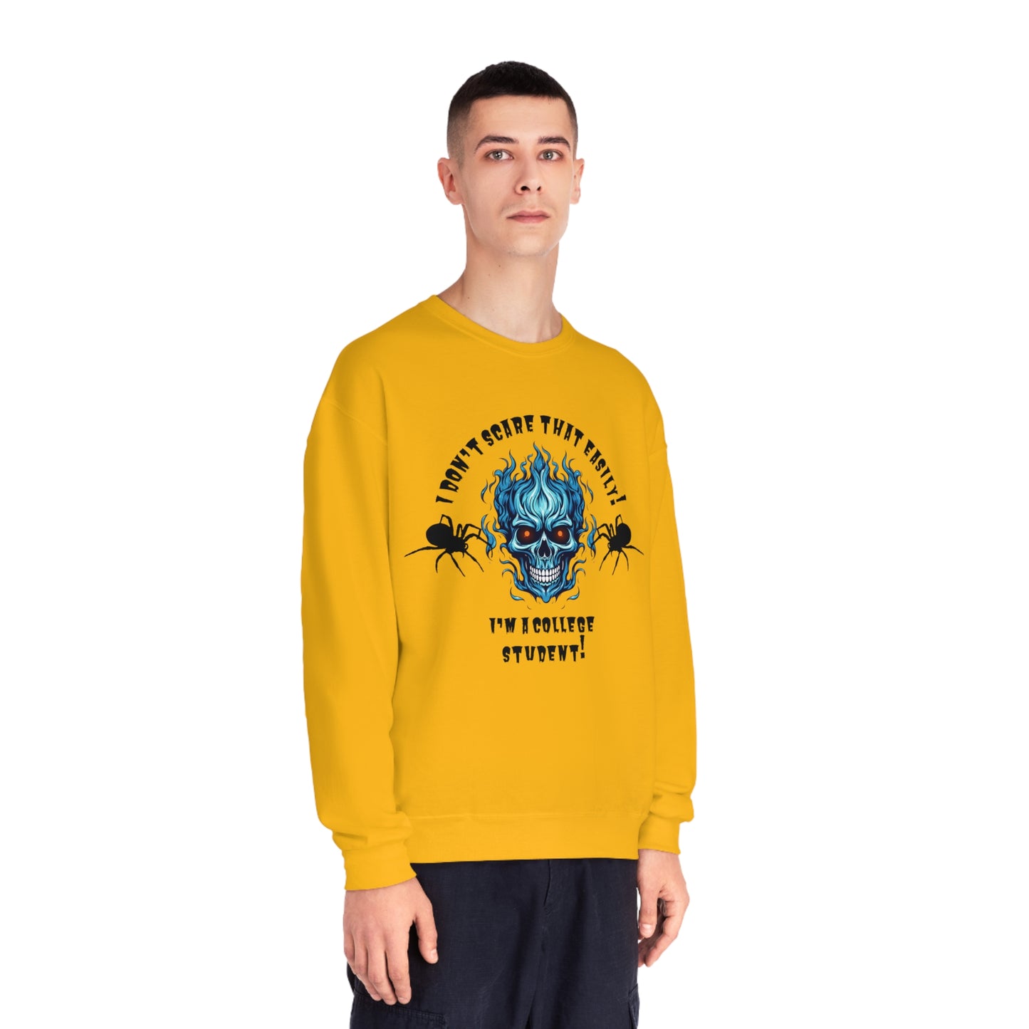 I Don't Scare That Easily! I'm a College Student! Unisex NuBlend® Crewneck Sweatshirt