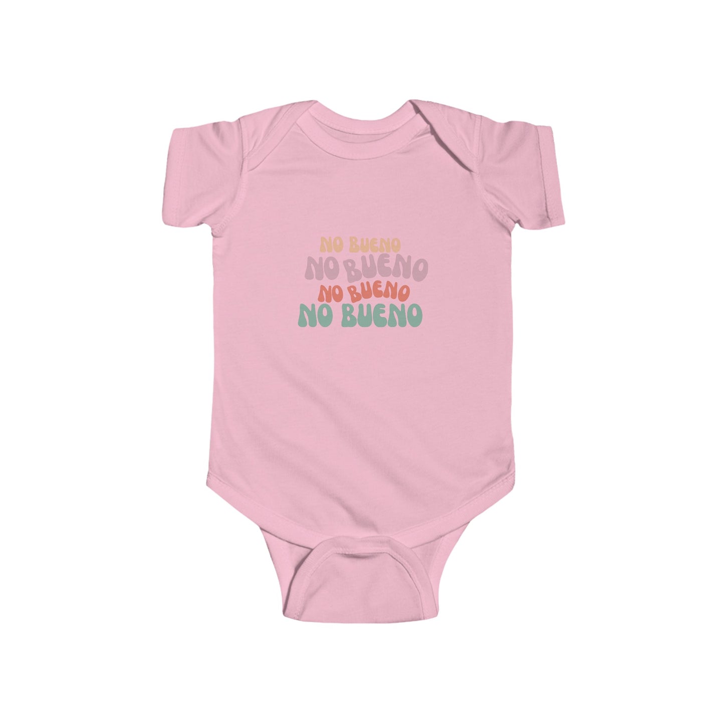 No Bueno- Infant Fine Jersey Bodysuit