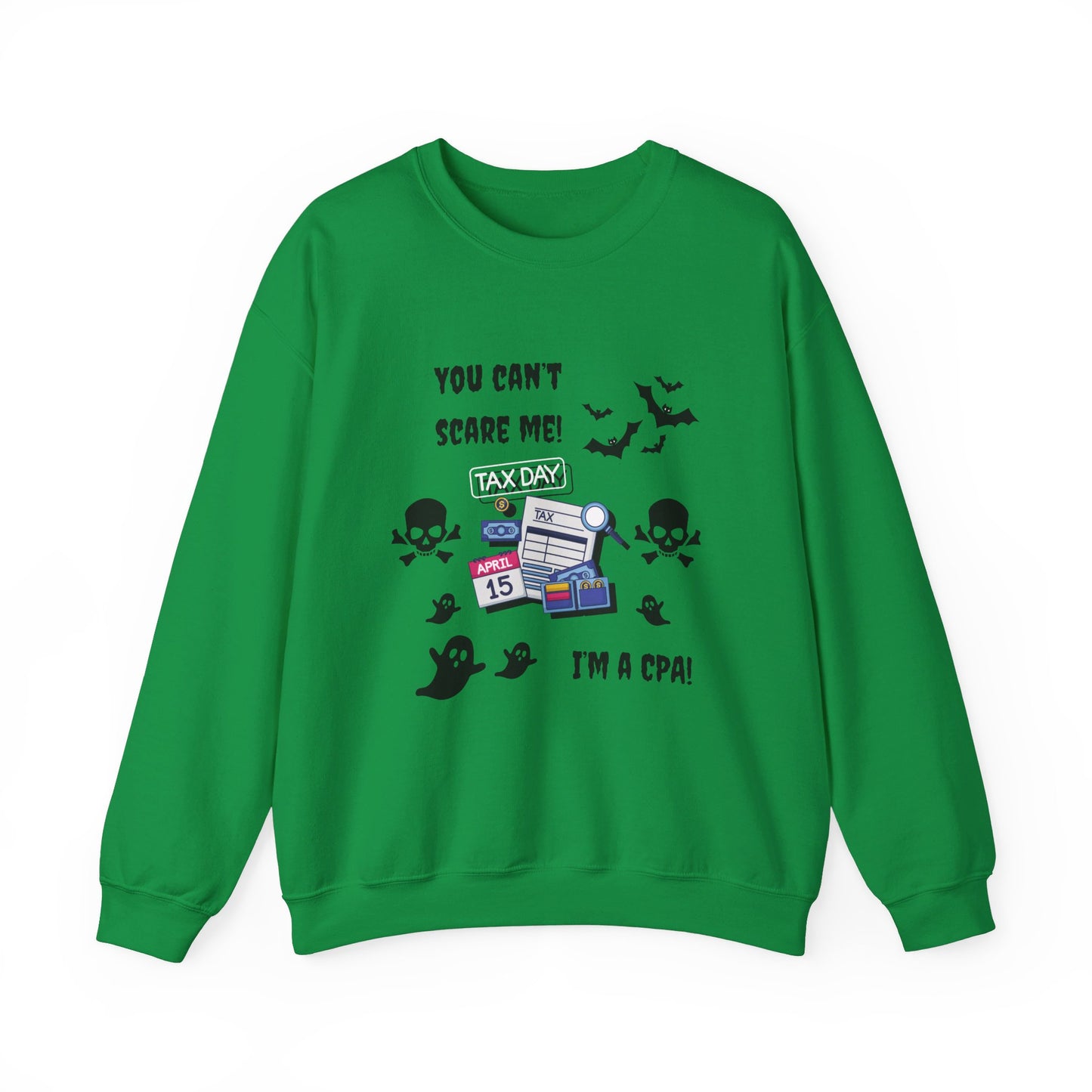 You Can't Scare Me! I'm a CPA -Unisex Heavy Blend™ Crewneck Sweatshirt