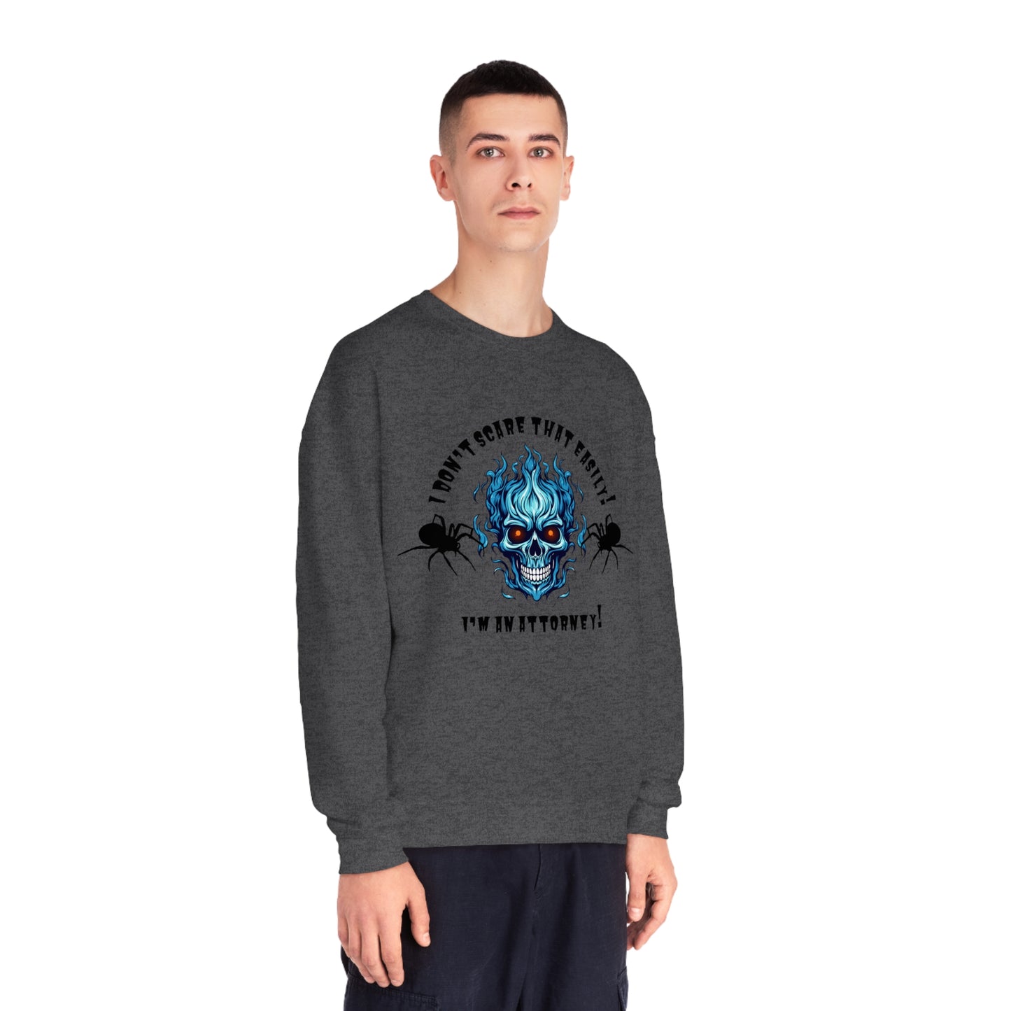 I Don't Scare That Easily! I'm an Attorney! Unisex NuBlend® Crewneck Sweatshirt