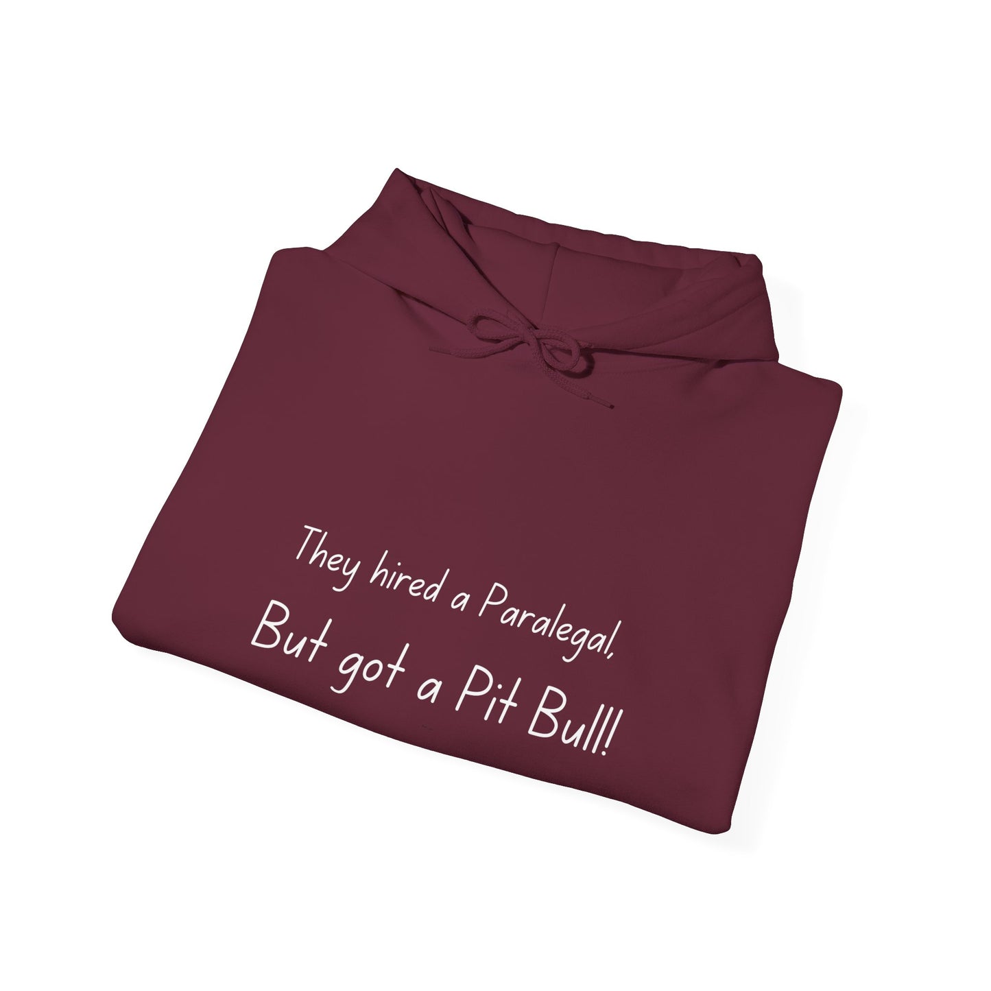 They hired a paralegal, but got a pitbull! Unisex Heavy Blend™ Hooded Sweatshirt