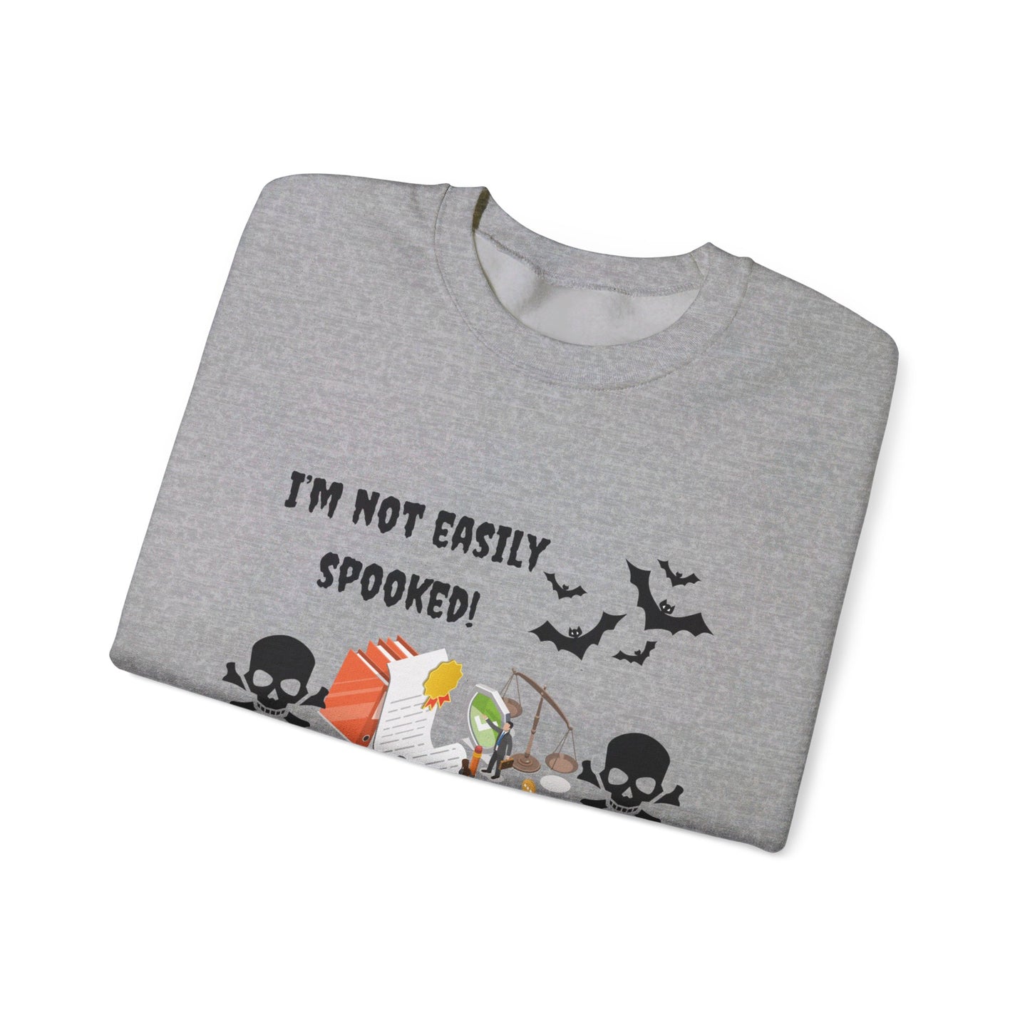 I'm not easily spooked! I'm a paralegal! -Unisex Heavy Blend™ Crewneck Sweatshirt