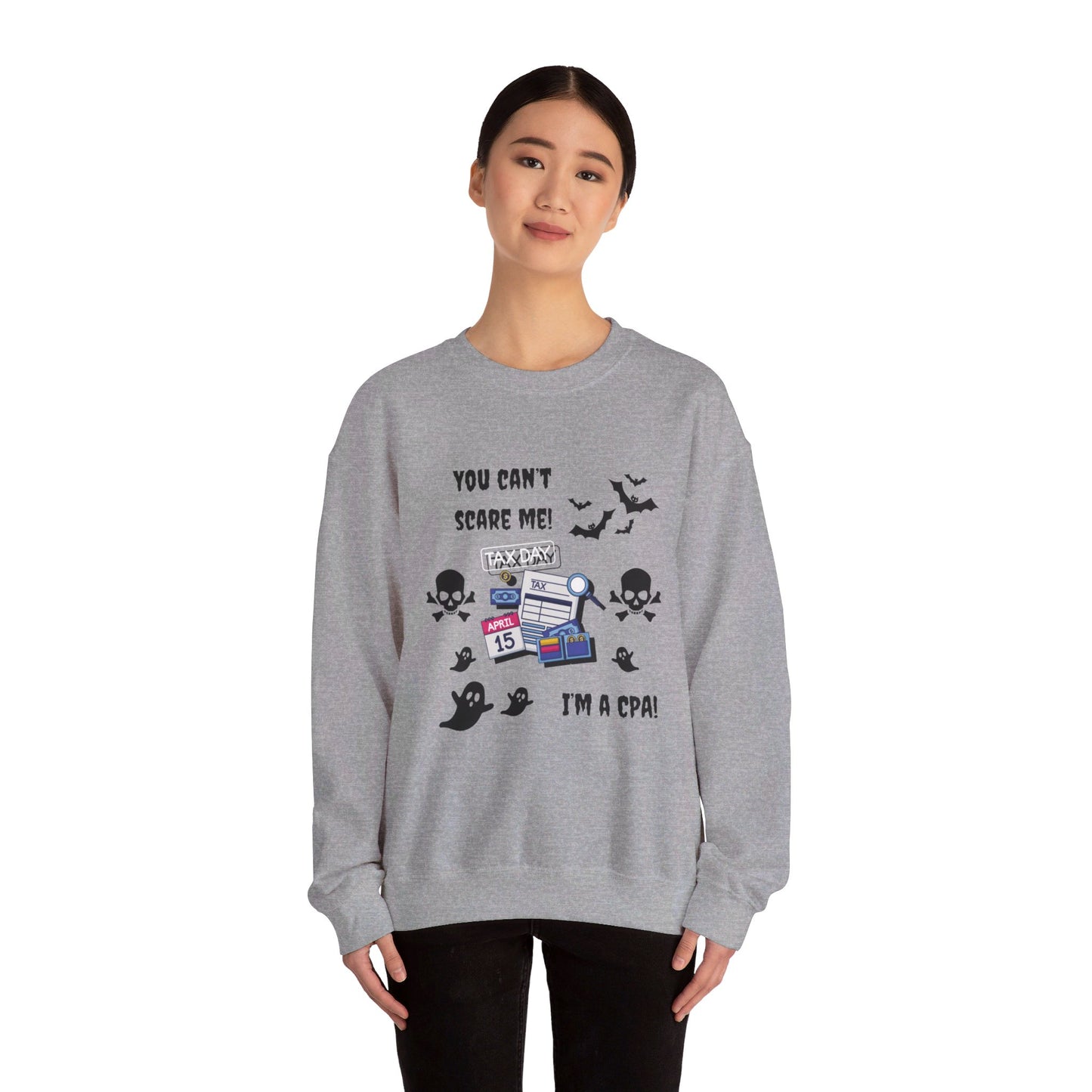 You Can't Scare Me! I'm a CPA -Unisex Heavy Blend™ Crewneck Sweatshirt