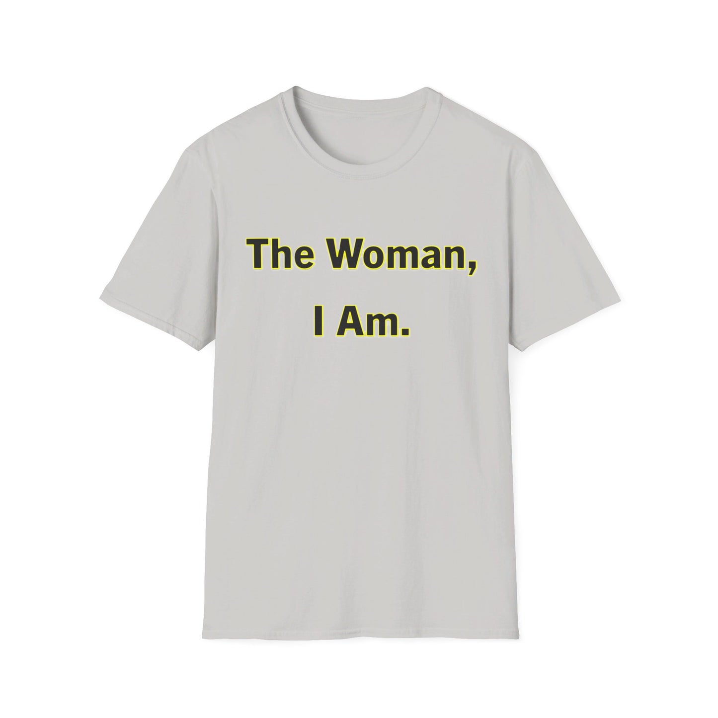 The Woman, I Am - Unisex Soft-style T-Shirt