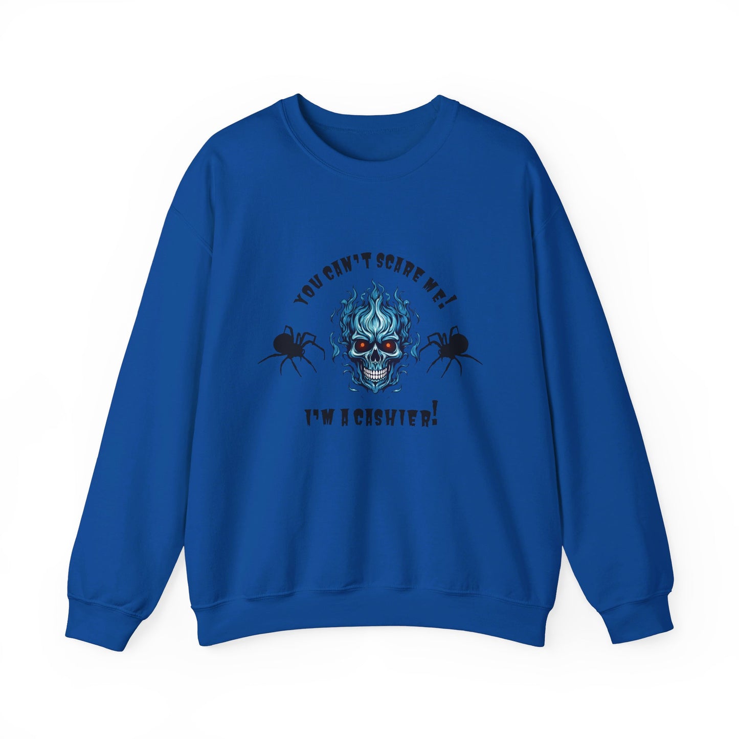 You Can't Scare Me!  I'm a Cashier -Unisex Heavy Blend™ Crewneck Sweatshirt