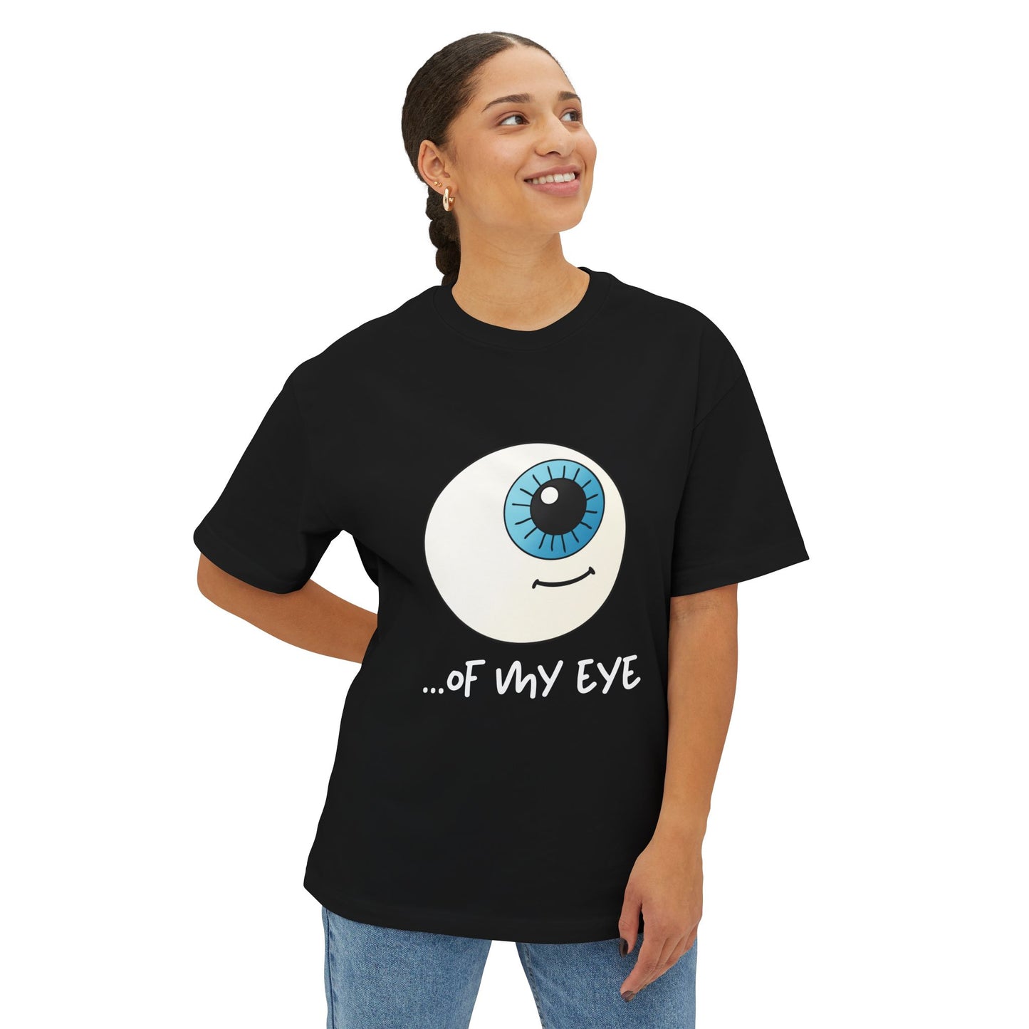 Couples themed shirts "...of my eye" Unisex Oversized Boxy Tee