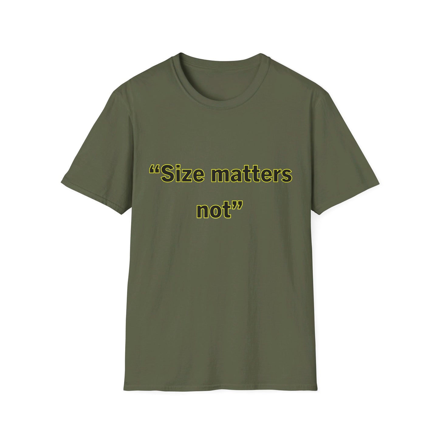 Size Matters Not- Unisex Softstyle T-Shirt