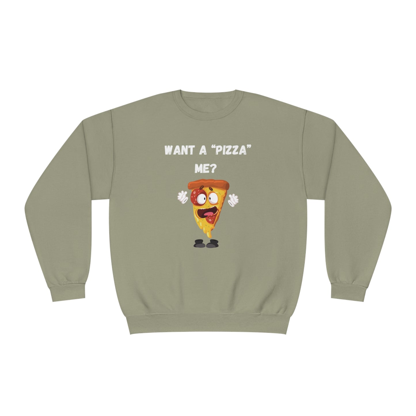 Want a "pizza" me? Unisex NuBlend® Crewneck Sweatshirt