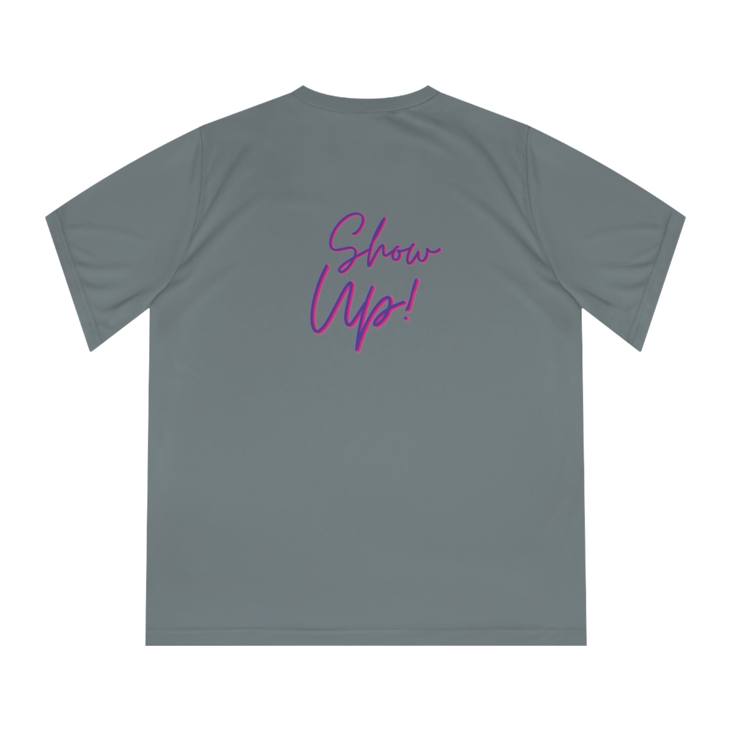 Be There! Show Up!- Women's Performance V-Neck T-Shirt