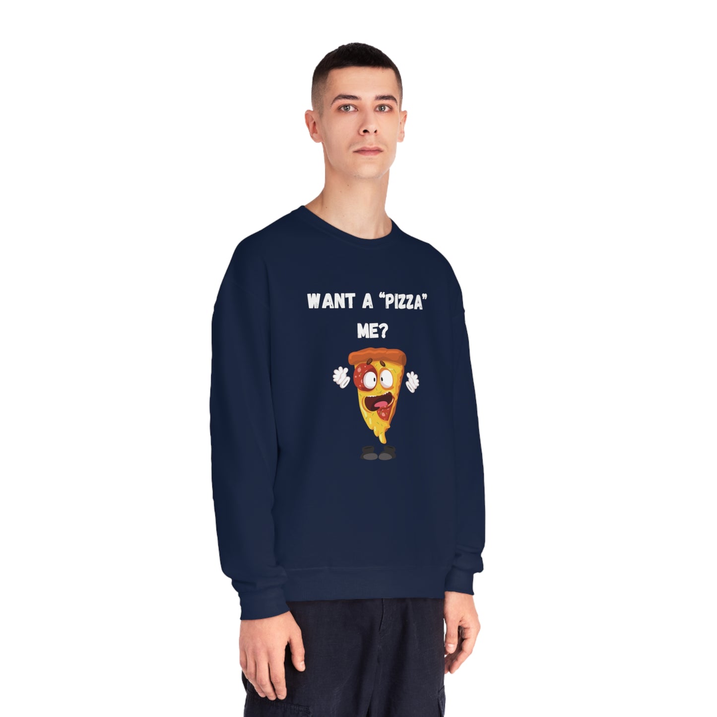 Want a "pizza" me? Unisex NuBlend® Crewneck Sweatshirt