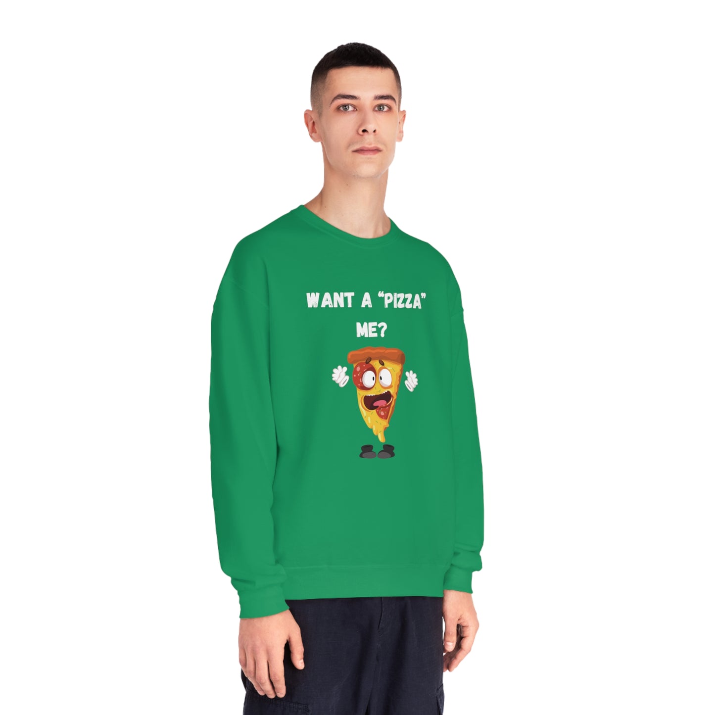 Want a "pizza" me? Unisex NuBlend® Crewneck Sweatshirt