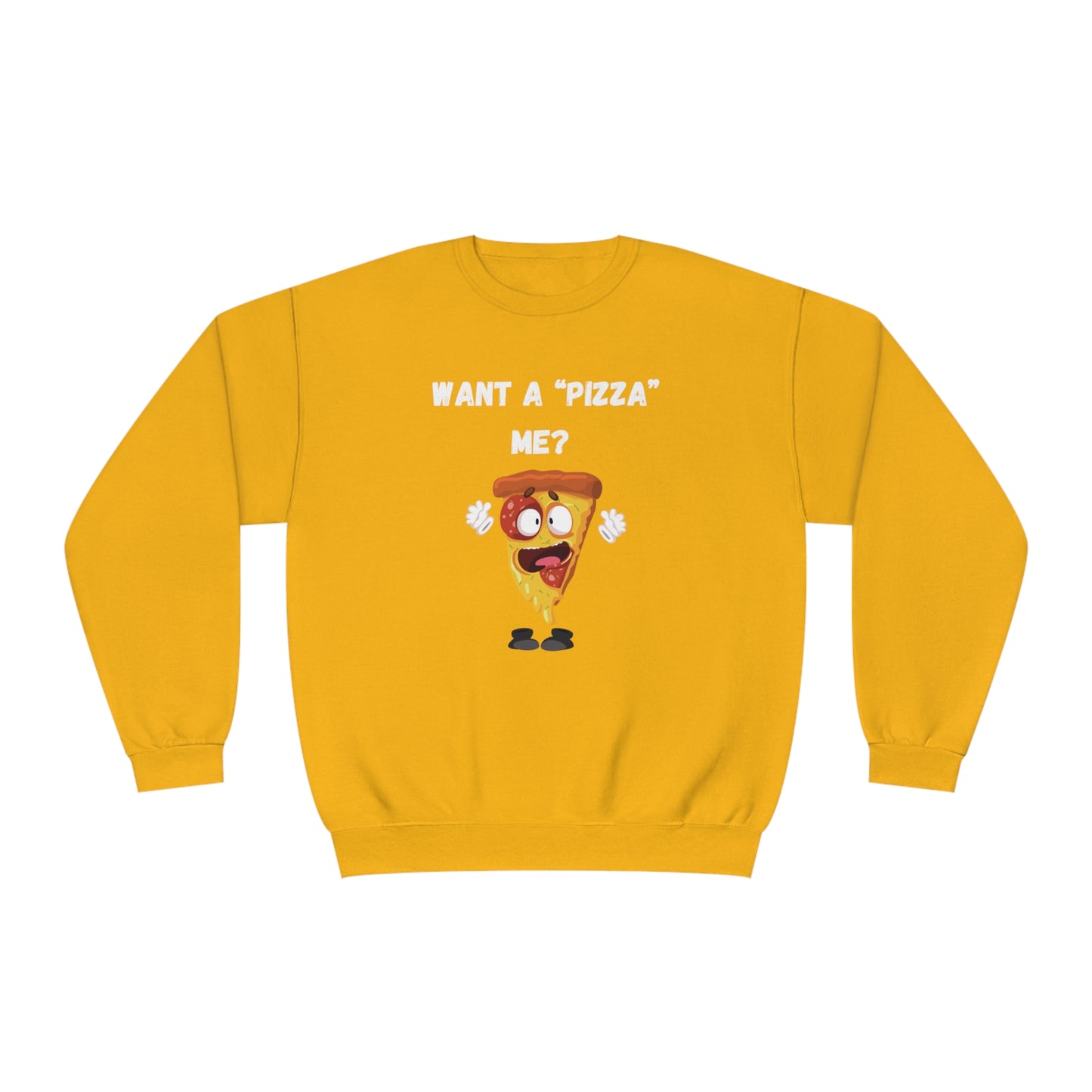 Want a "pizza" me? Unisex NuBlend® Crewneck Sweatshirt